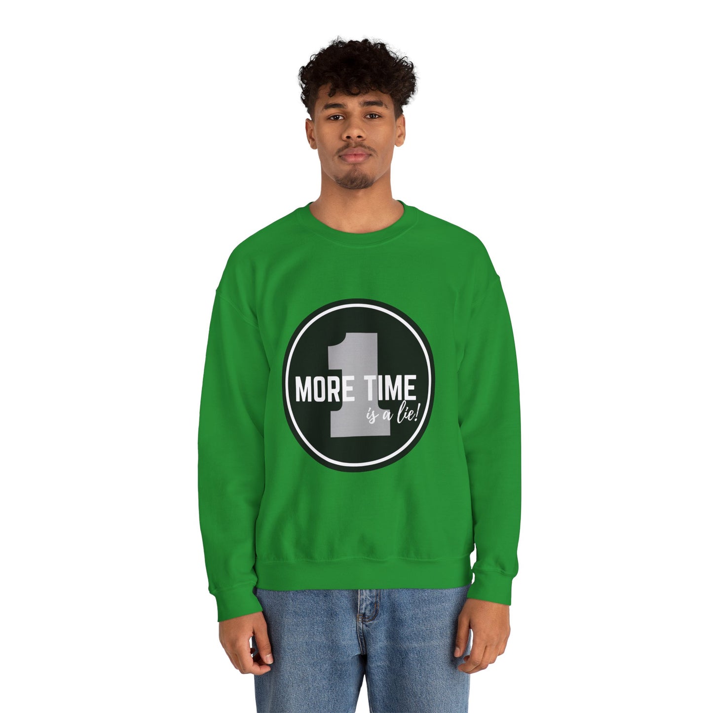 "One More Time Is a Lie." Unisex Heavy Blend Crewneck Sweatshirt – Bold Emblem Graphic Dance Teacher Quote Pullover for Dancers & Studio Life