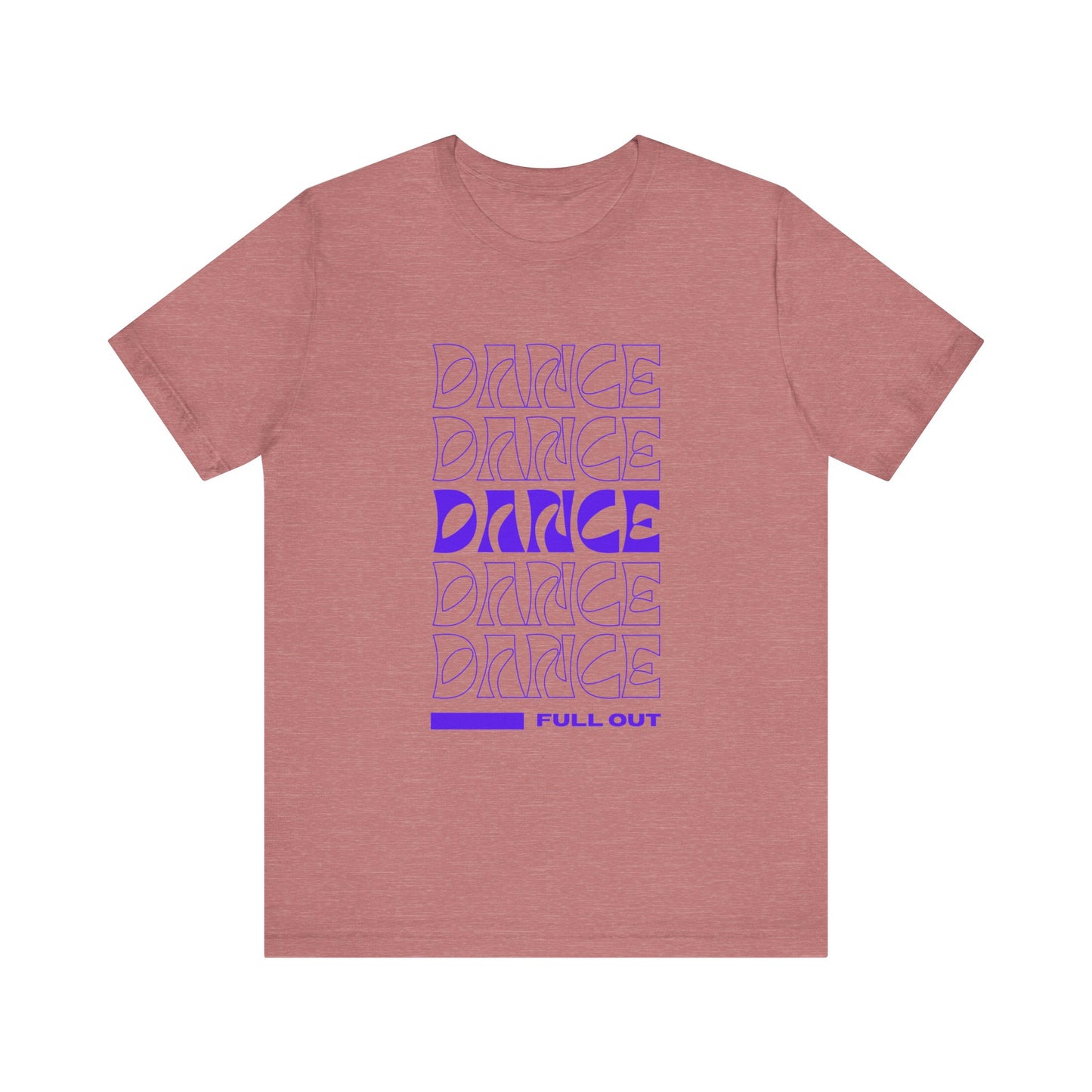 “Dancer - Full Out” T-Shirt – Bold Text Dance Motivation Unisex Garment-Dyed Tee