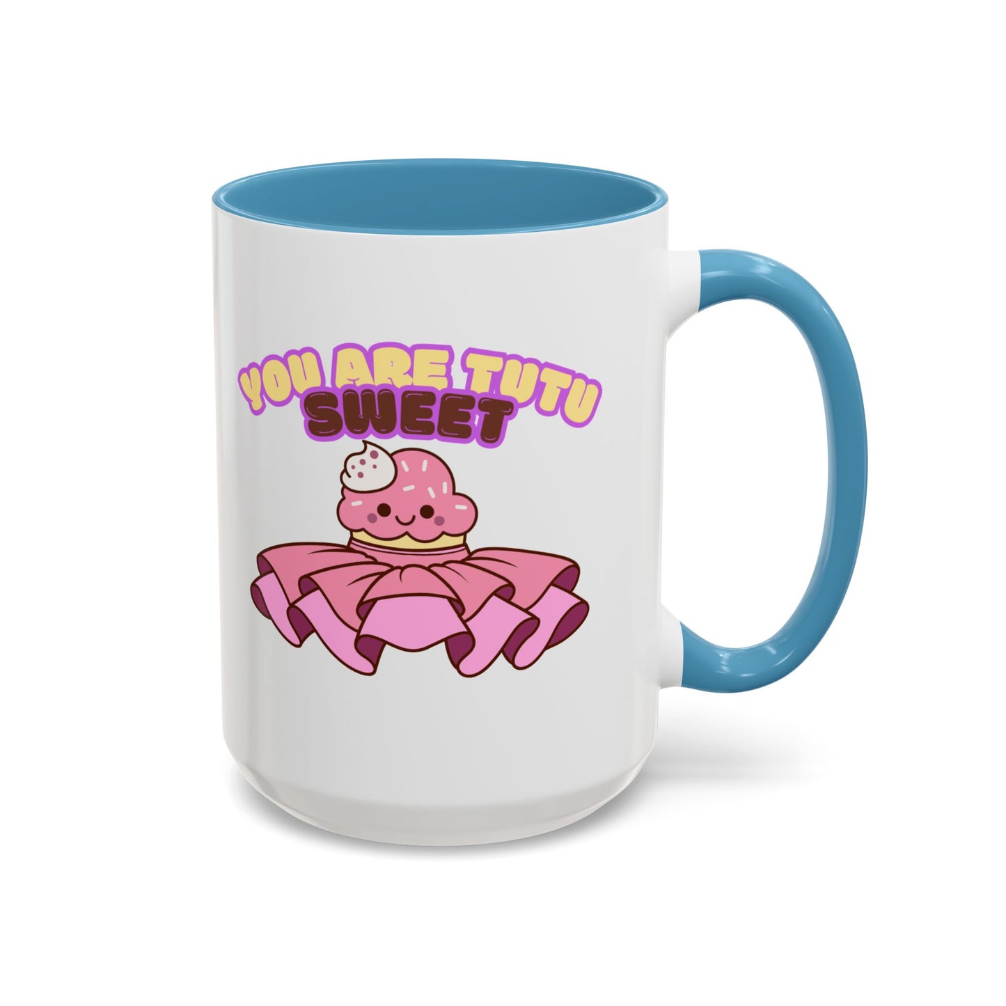 "You Are Tutu Sweet" Accent Coffee Mug – Cute Ballet Pun with Kawaii Ceramic Mug for Dancers and Dance Lovers