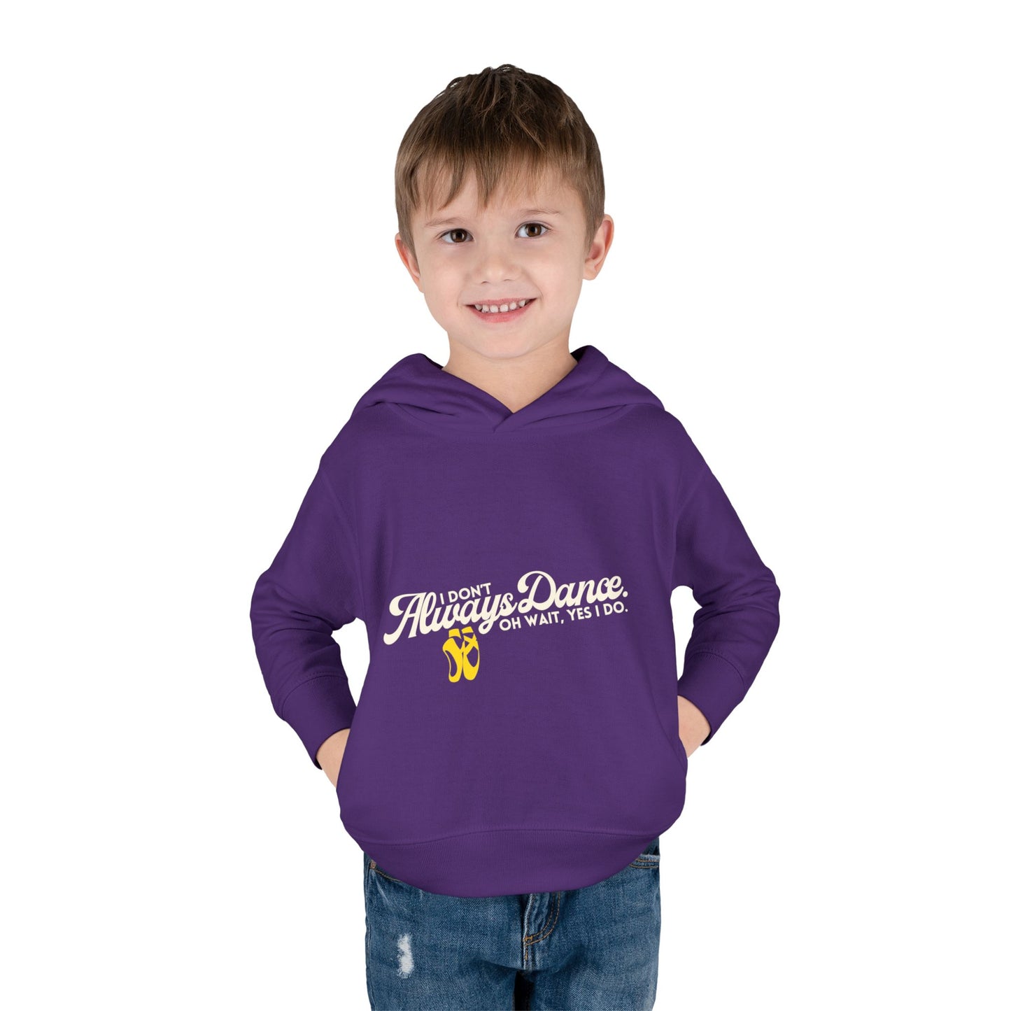 "I Don't Always Dance, Oh Wait, Yes I Do" Toddler Fleece Dance Hoodie – Bold Text Graphic Pullover for Kids
