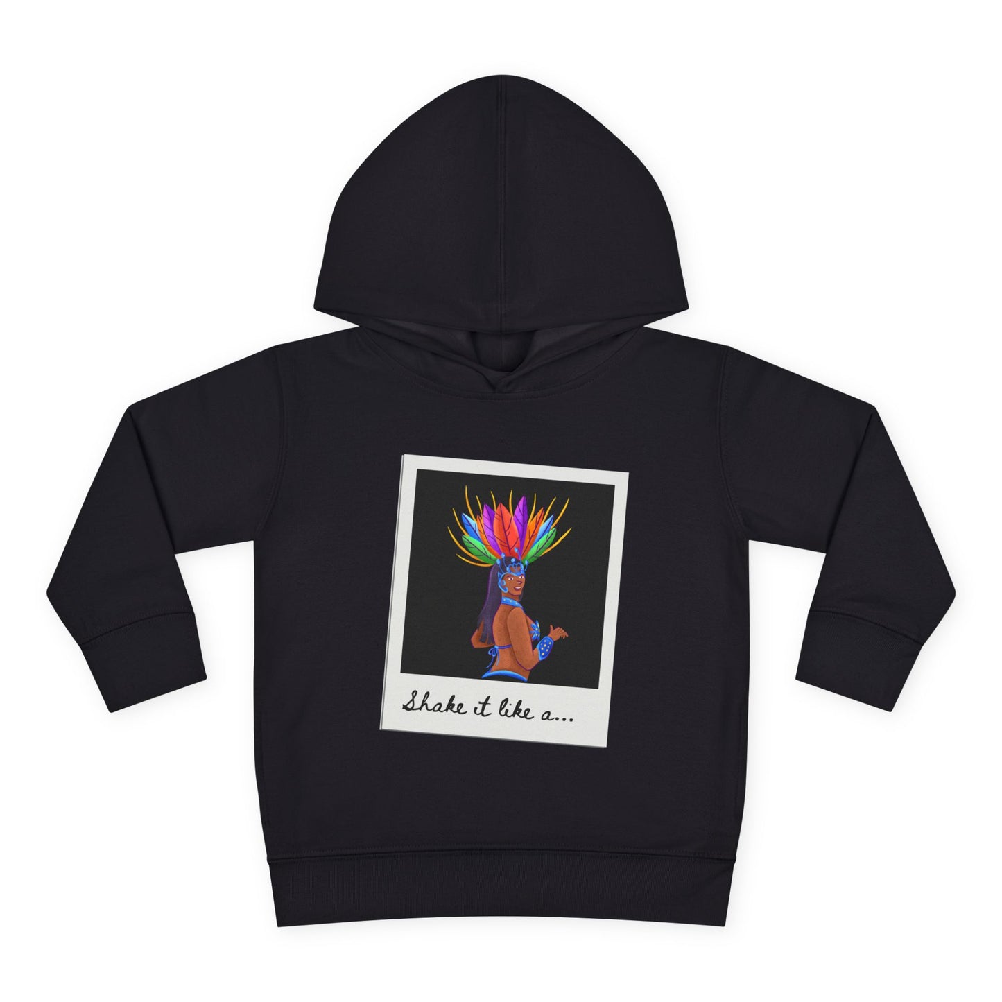 "Shake It Like a..." Toddler Pullover Hoodie – Carnival Samba Dancer Graphic Fleece Sweatshirt for Kids