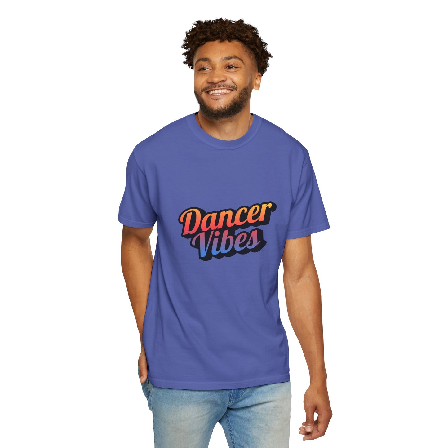 "Dancer Vibes" Unisex Garment-Dyed T-Shirt – Colorful Text-Based Graphic Tee – Trendy Dance Shirt for Performers & Creatives