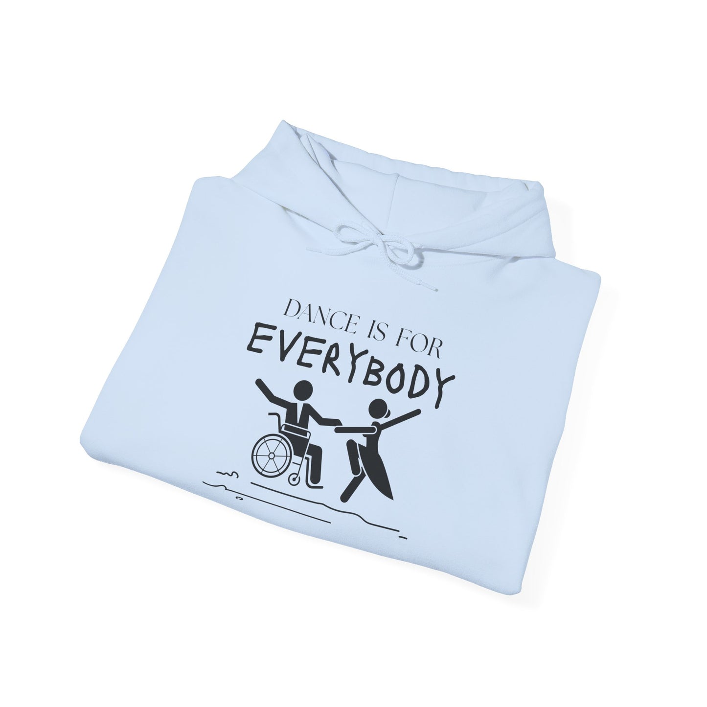 "Dance Is for Everybody" Unisex Hoodie – Inclusive Dance-Themed Hoodie for Teens and Adults with Personalization Option on Sleeve