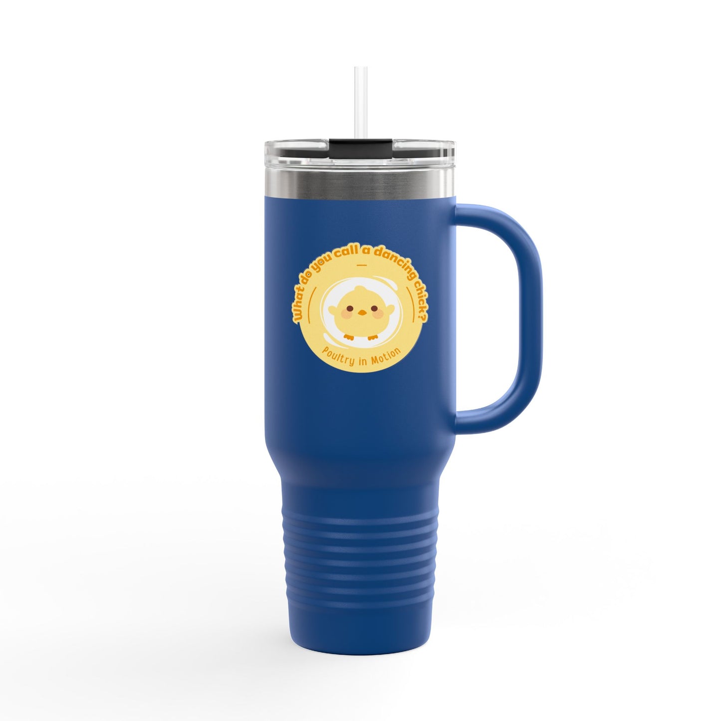 "Poultry in Motion" 40oz Insulated Travel Mug – Cute Dancing Chick Graphic | Funny Dance-Themed Stainless Steel Tumbler for On-the-Go Sipping