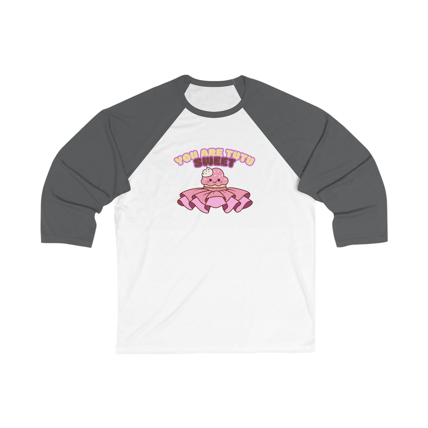 "You Are Tutu Sweet" Unisex 3/4 Sleeve Baseball Tee – Cute Dance Shirt with Kawaii Cupcake in Tutu Graphic for Dancers