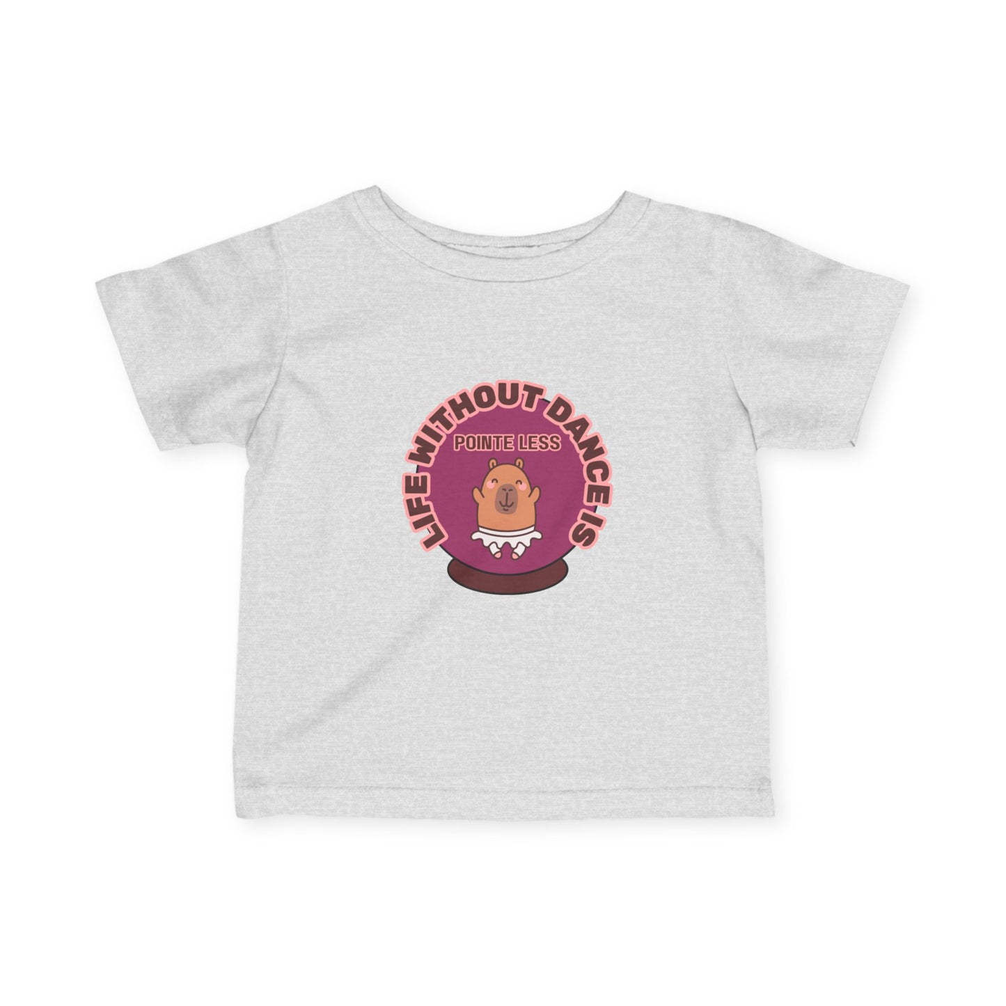 "Life Without Dance is Pointeless" Infant Fine Jersey Tee – Cute Dancing Capybara Baby Dance T-Shirt for Animal-Loving Tiny Movers