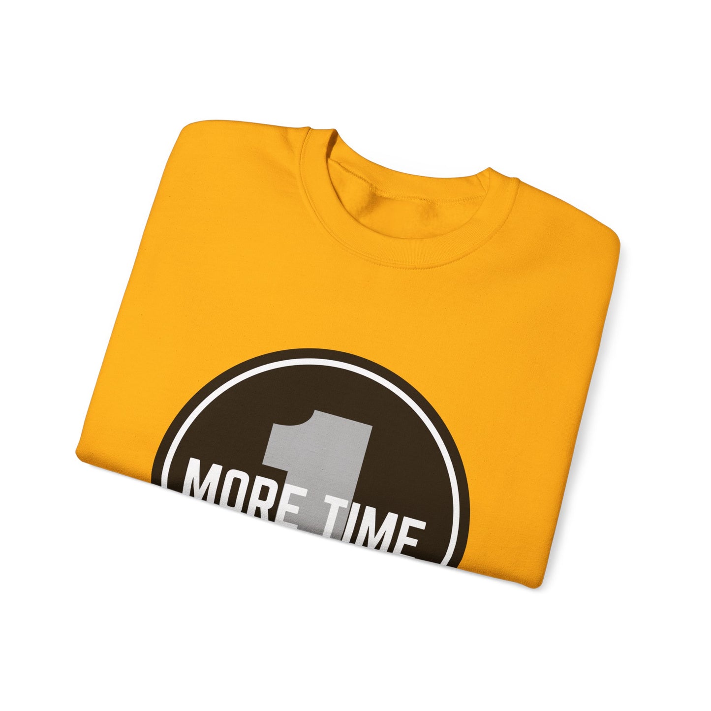"One More Time Is a Lie." Unisex Heavy Blend Crewneck Sweatshirt – Bold Emblem Graphic Dance Teacher Quote Pullover for Dancers & Studio Life