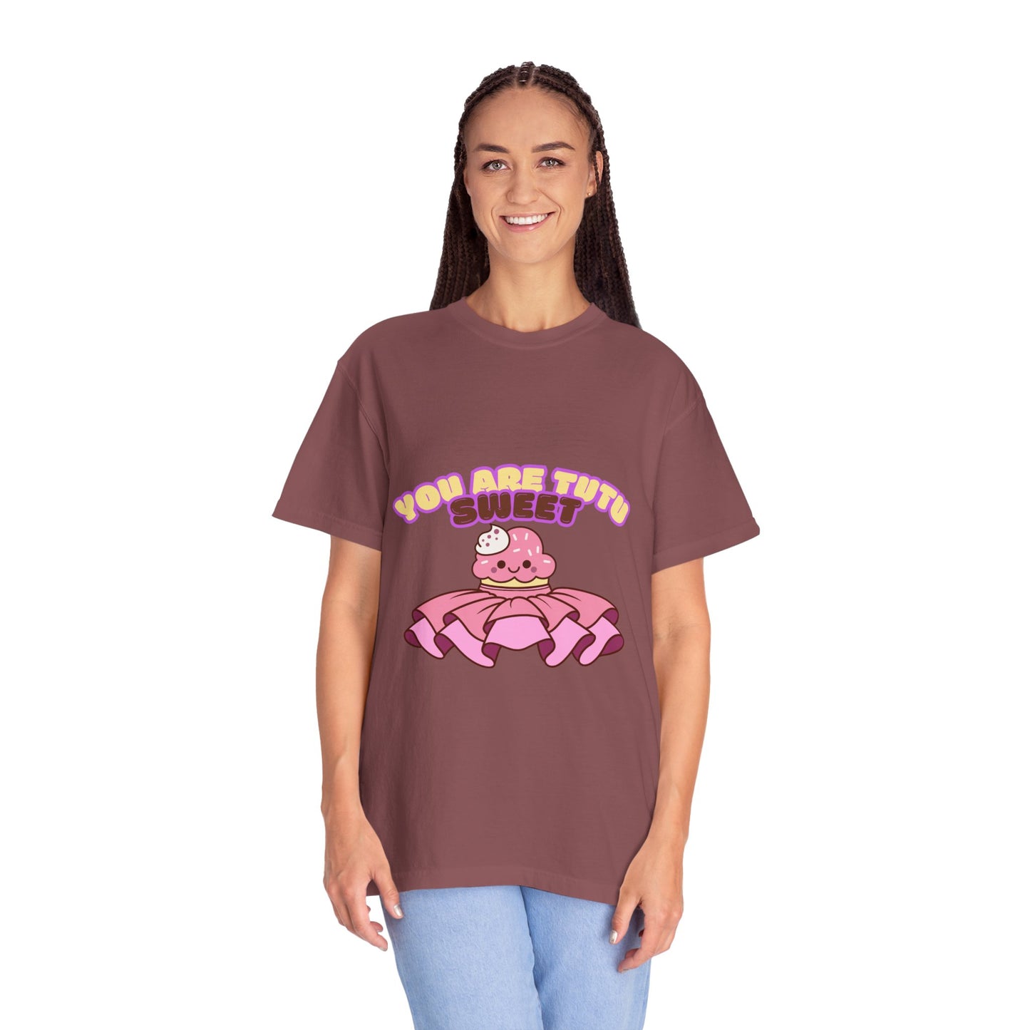 “You Are Tutu Sweet” T-Shirt – Kawaii Cupcake Dance Pun Unisex Garment-Dyed Tee 🧁💖