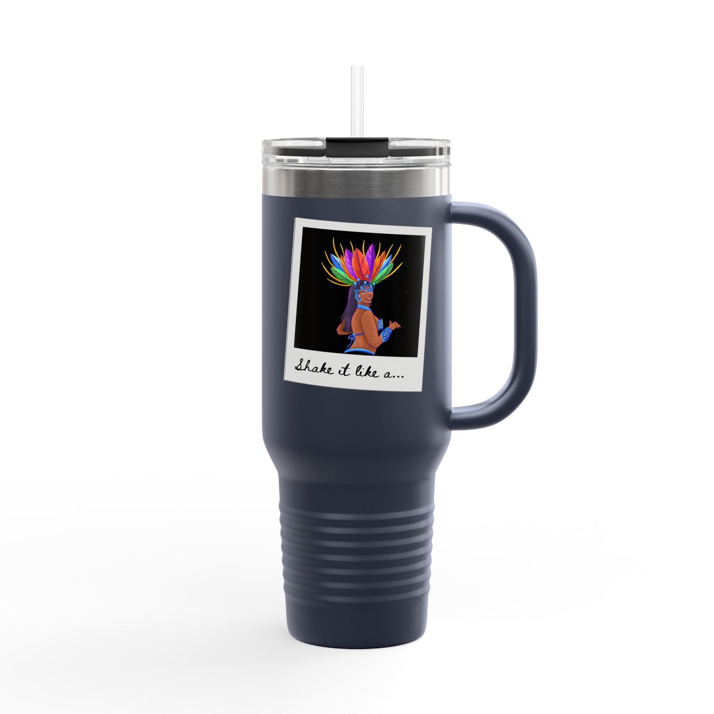 "Shake It Like a..." 40oz Insulated Travel Mug – Carnival Samba Dancer Graphic | Fun Dance-Themed Stainless Steel Tumbler for Hot & Cold Drinks