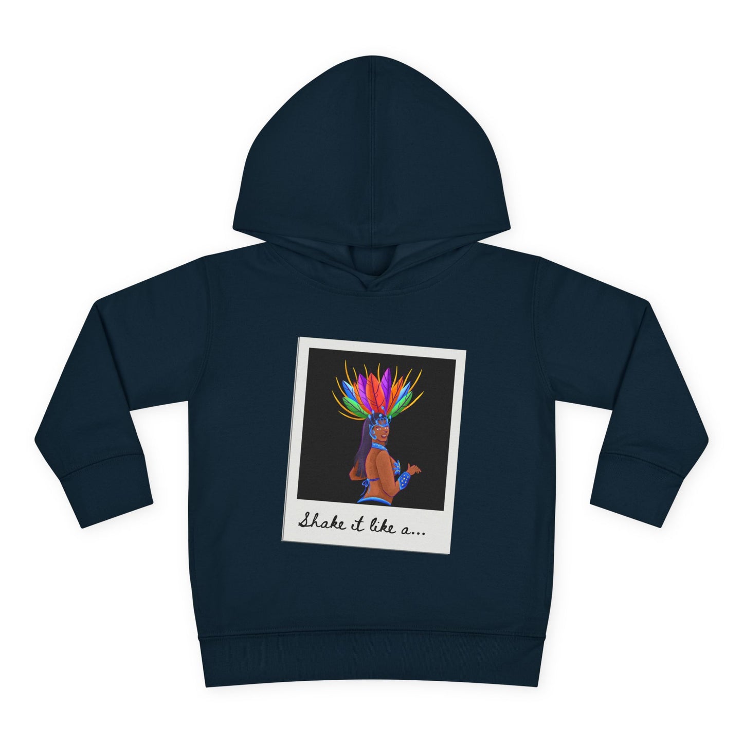 "Shake It Like a..." Toddler Pullover Hoodie – Carnival Samba Dancer Graphic Fleece Sweatshirt for Kids