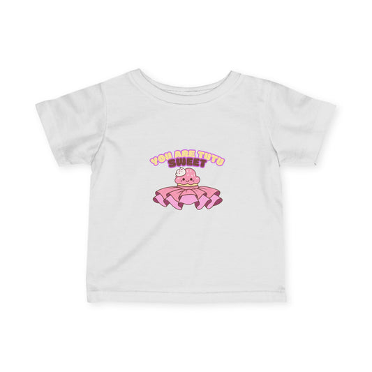 "You Are Tutu Sweet" Kawaii Cupcake Infant Fine Jersey Tee – Cute Baby Dance T-Shirt with Adorable Tutu Dessert Graphic