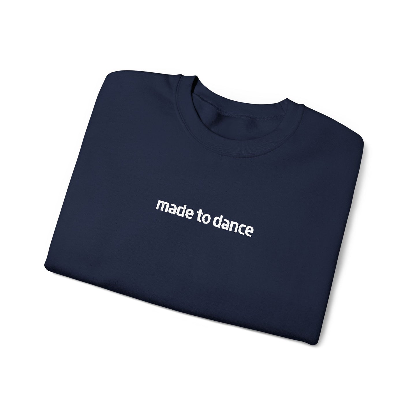 “Made to Dance" Unisex Heavy Blend™ Crewneck Sweatshirt – Embroidered Dance-Inspired Pullover for Adults & Kids