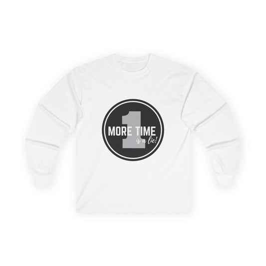 "One More Time is a Lie" Unisex Long Sleeve Tee – Bold Emblem Dance Graphic Shirt for Dancers, Performers & Rehearsal Warriors