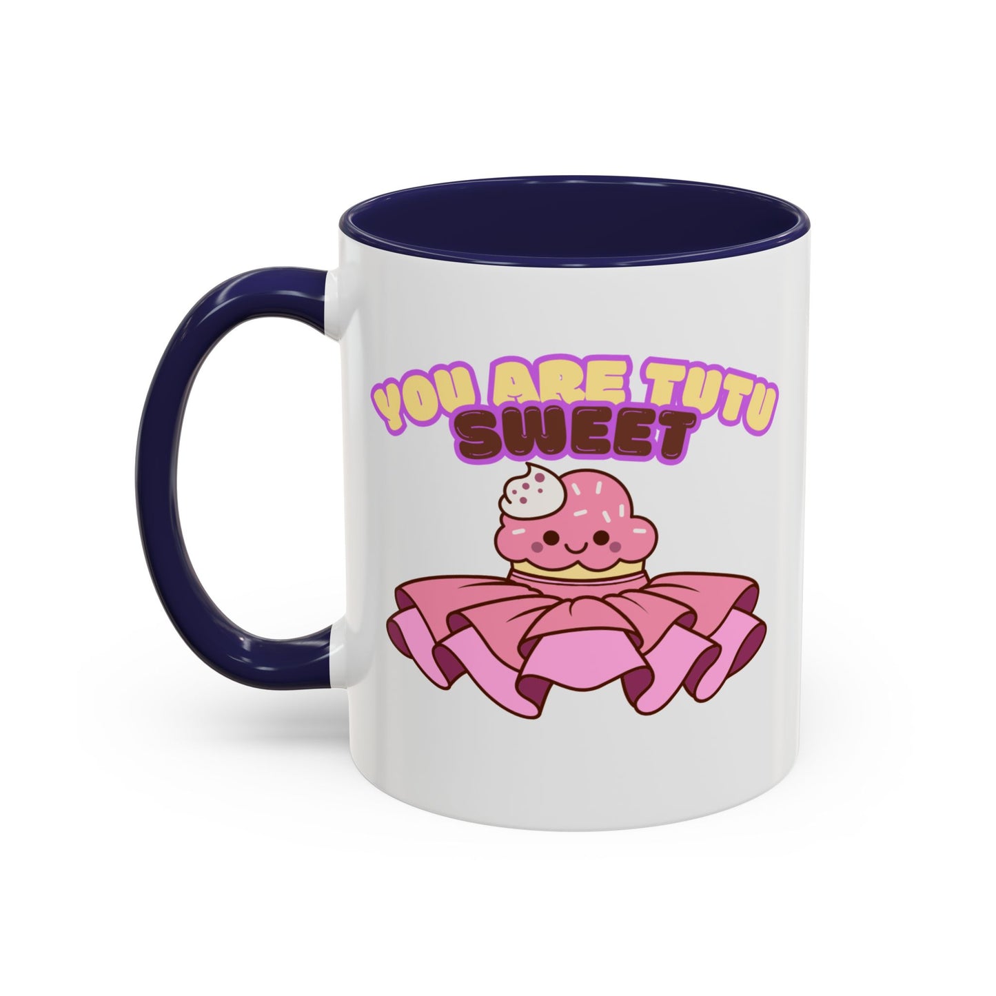 "You Are Tutu Sweet" Accent Coffee Mug – Cute Ballet Pun with Kawaii Ceramic Mug for Dancers and Dance Lovers