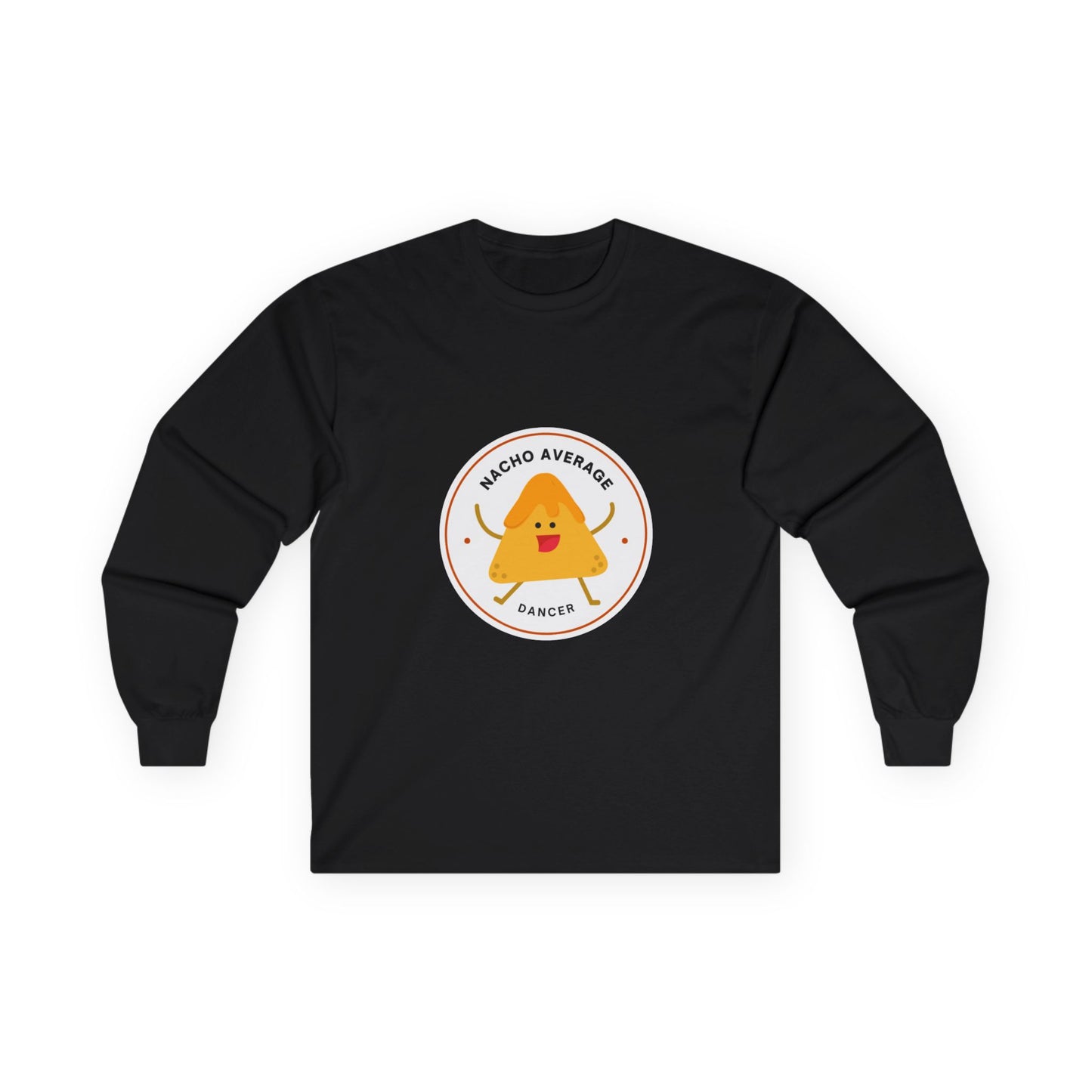 "Nacho Average Dancer" Unisex Long Sleeve Tee – Funny Dance Pun Shirt with Cute Nacho Graphic for Dancers & Foodie Fans