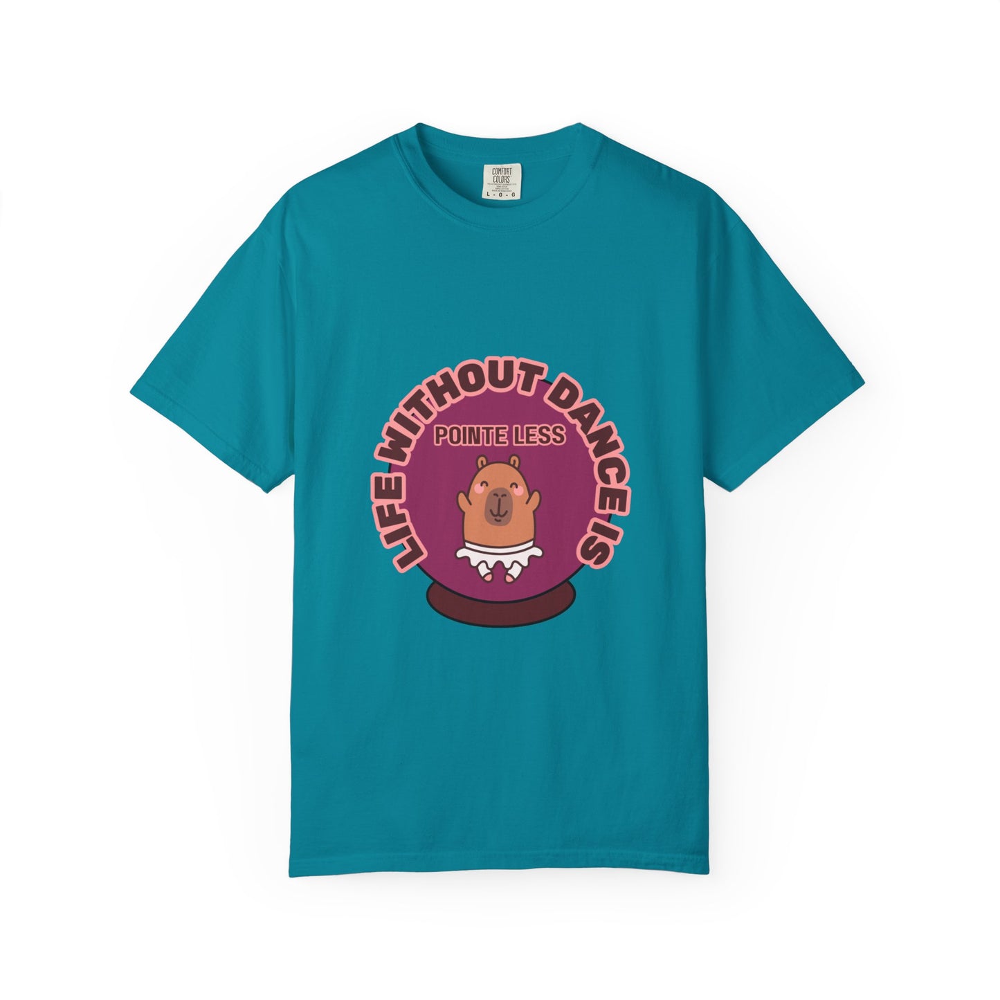 "Life Without Dance is Pointeless" Unisex Garment-Dyed T-Shirt – Cute Dancing Capybara Graphic Tee – Funny Dance Shirt for Animal Lovers & Performers