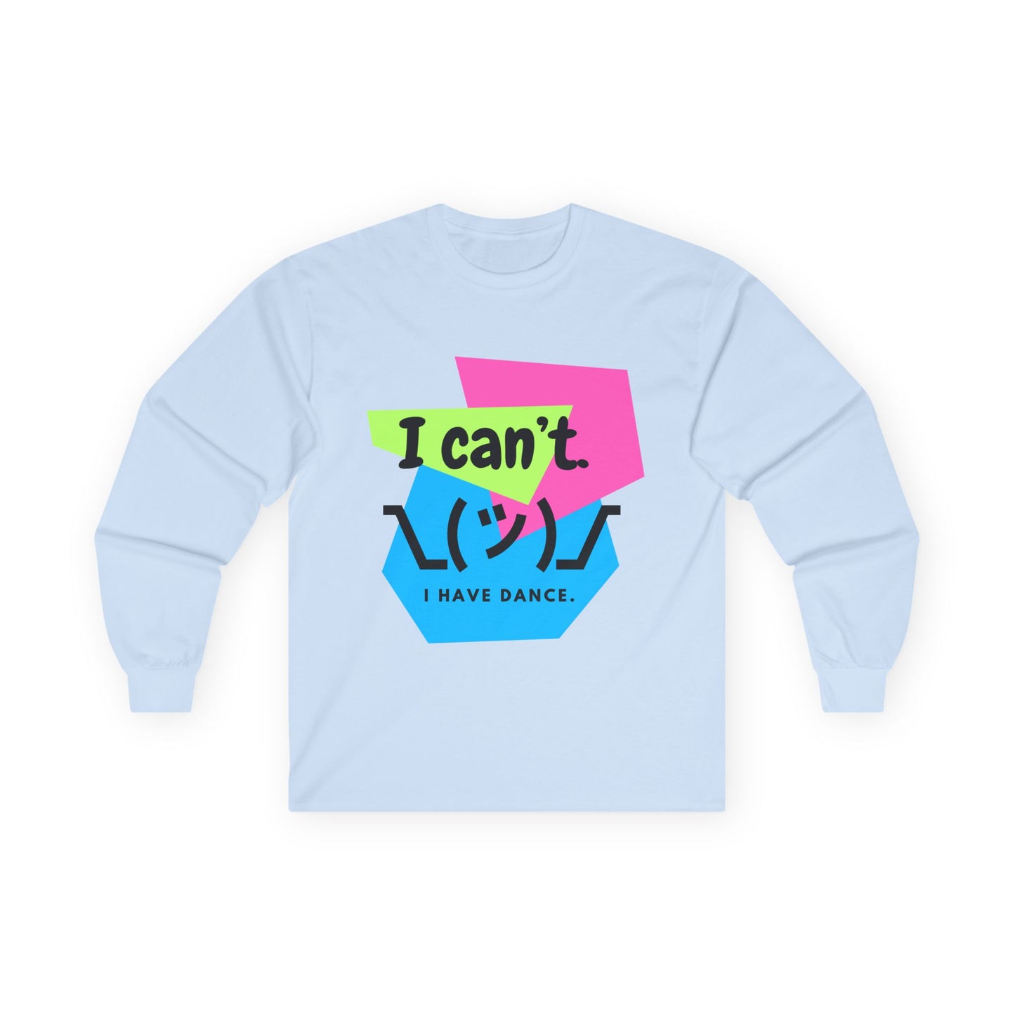 "I Can't. I Have Dance." Unisex Long Sleeve Dance Tee β 80s Retro Emoji Graphic Shirt for Dancers ππΊ