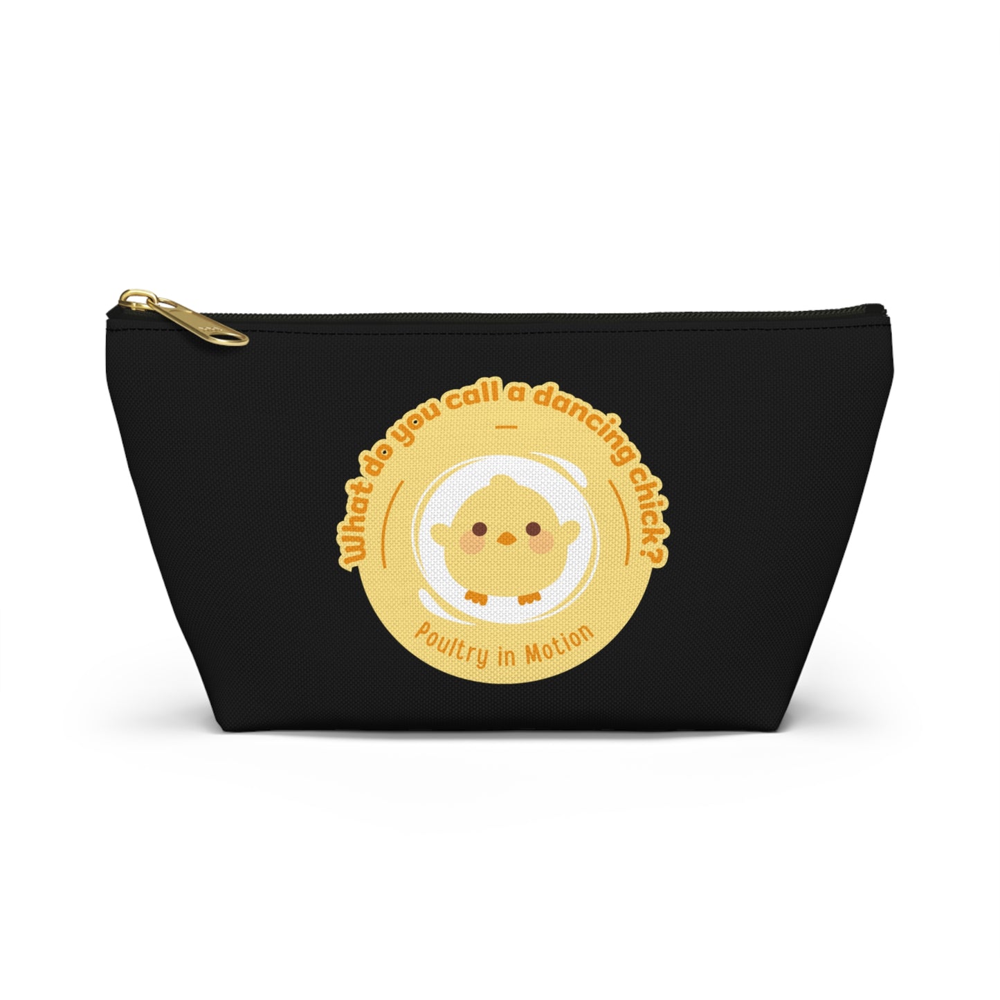 "What do you call a dancing chick? Poultry in Motion." Makeup Bag – Funny Dancing Chick Pun with Cute Chicken Graphic – Dance-Themed Zipper Pouch for Cosmetics, Accessories & Gifts