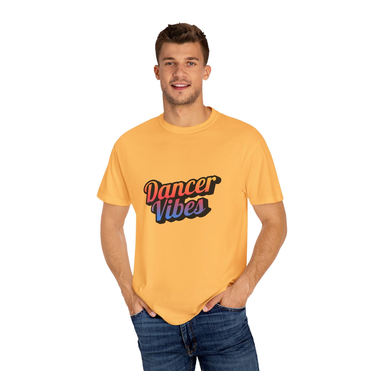 "Dancer Vibes" Unisex Garment-Dyed T-Shirt – Colorful Text-Based Graphic Tee – Trendy Dance Shirt for Performers & Creatives