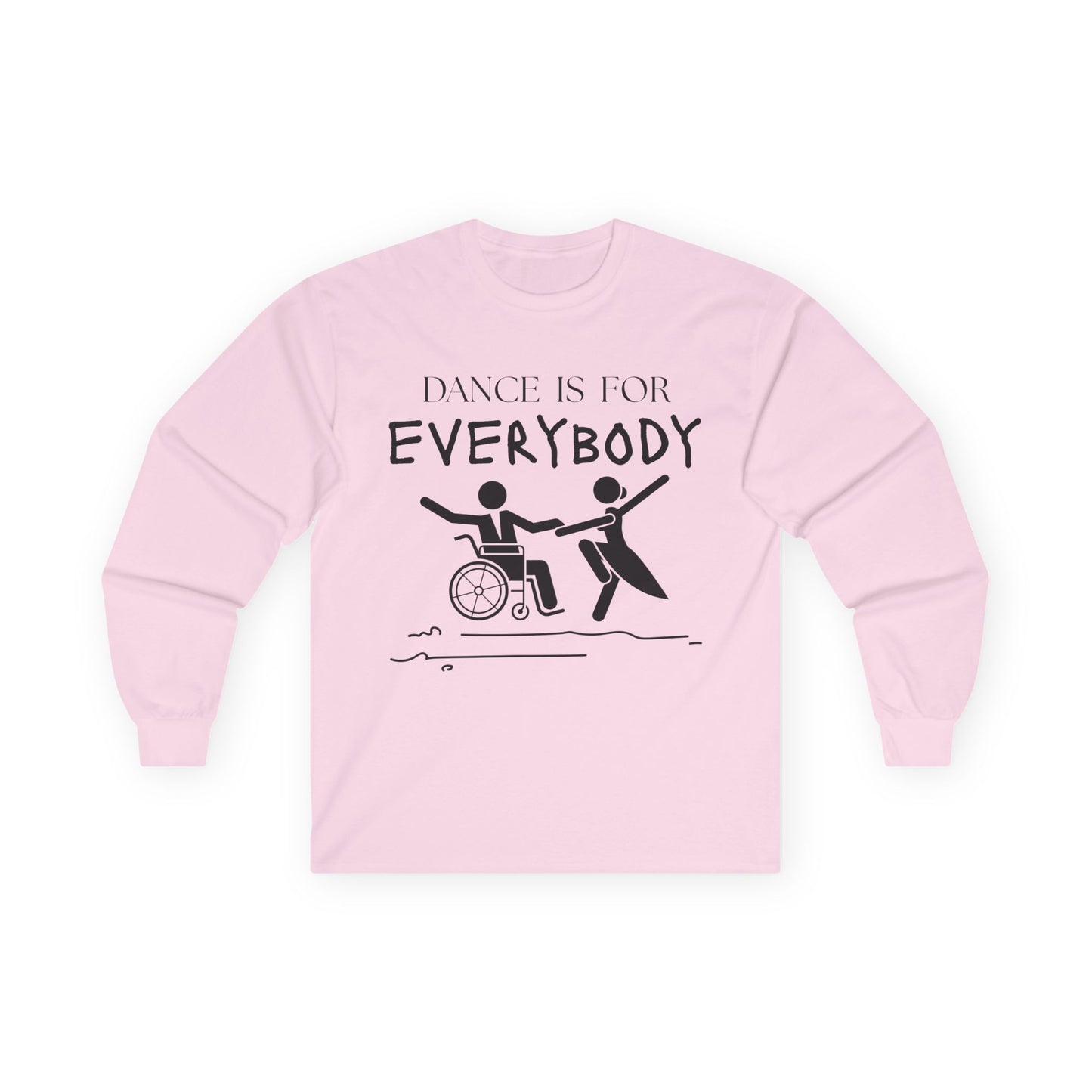 “Dance is for Everybody” Unisex Long Sleeve Tee – Inclusive Dance Shirt Promoting Diversity in Dance + Optional Name or Studio Personalization