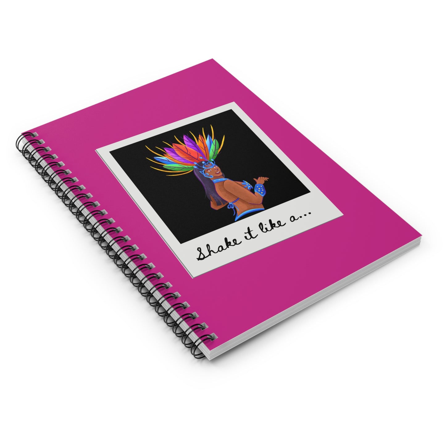 "Shake It Like a..." Spiral Notebook – Colorful Carnival Samba Dancer Journal for Dancers, Writers & Creative Spirits