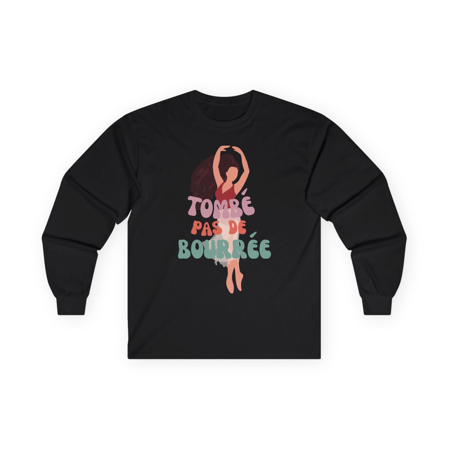 "Tombé Pas de Bourrée" Dance Long Sleeve Shirt – Unisex Ultra Cotton Tee with Bold Ballet Graphic
