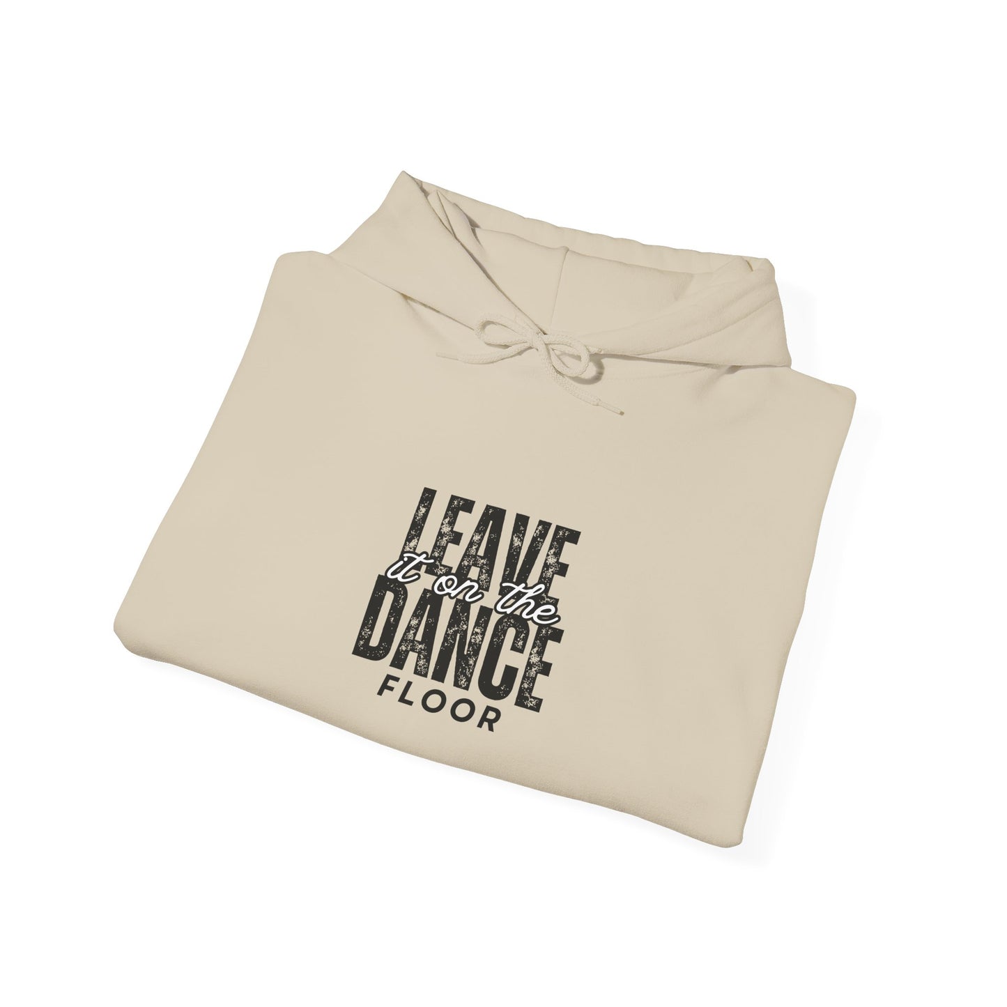 "Leave It On the Dance Floor" Streetwear Dance Graphic – Unisex Heavy Blend™ Hooded Sweatshirt