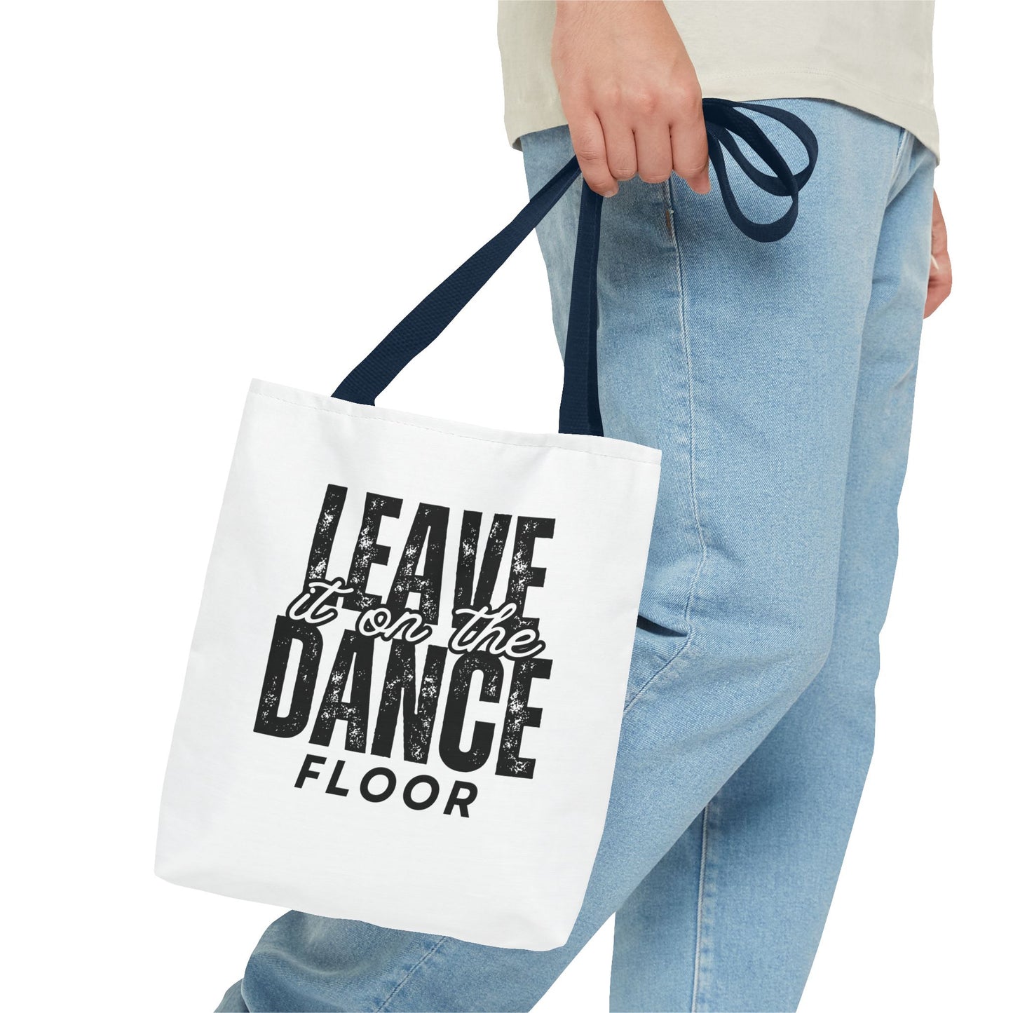 "Leave It on the Dance Floor" Canvas Tote Bag – Motivational Dance Quote Bag for Dancers, Rehearsals, and Everyday Use