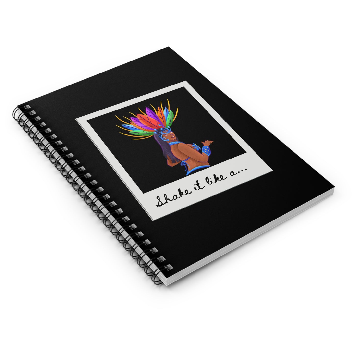 "Shake It Like a..." Spiral Notebook – Colorful Carnival Samba Dancer Journal for Dancers, Writers & Creative Spirits