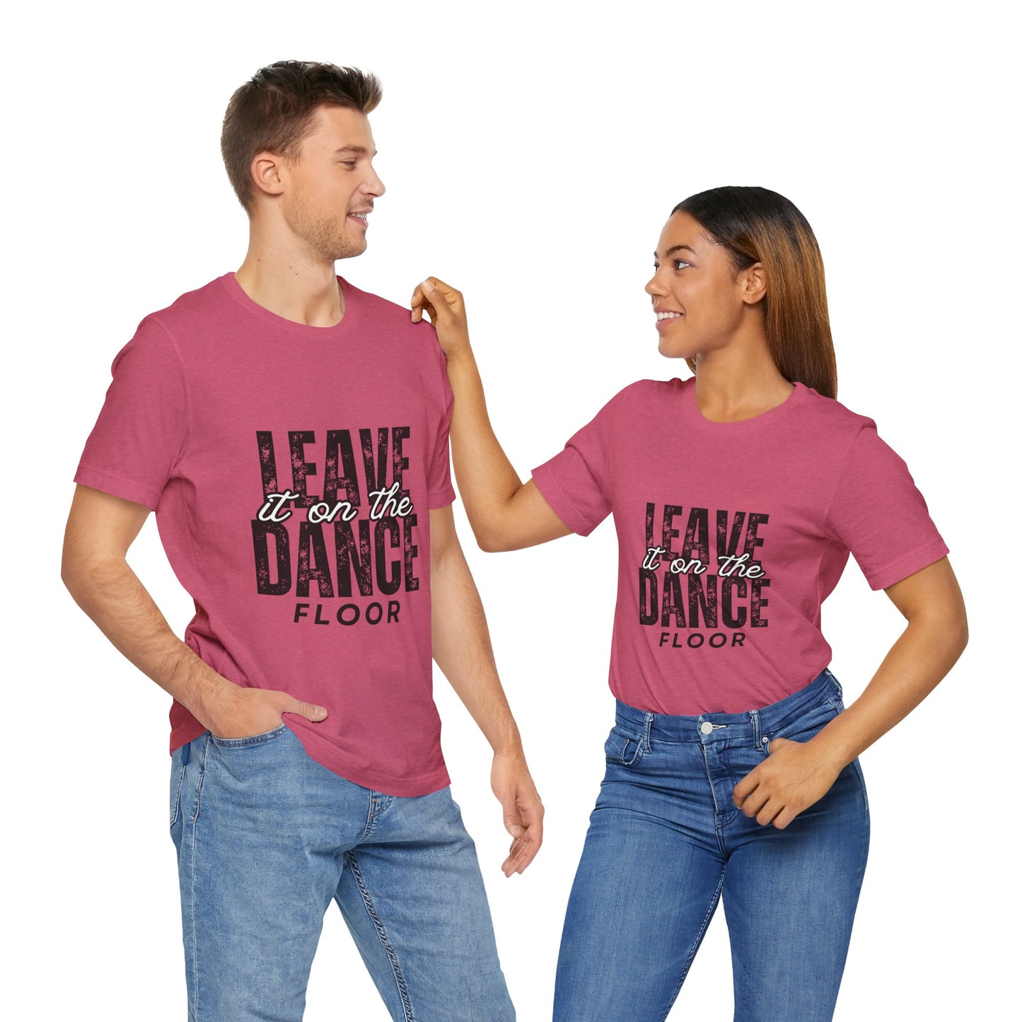 "Leave It On the Dance Floor" Unisex Jersey Short Sleeve Tee – Streetwear-Inspired Dance Graphic T-Shirt for Dancers