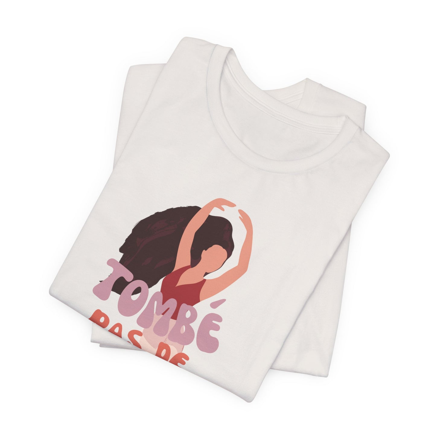 “Tombé Pas de Bourrée” T-Shirt – Ballet Dance Phrase Unisex Garment-Dyed Tee with Elegant Dancer Graphic