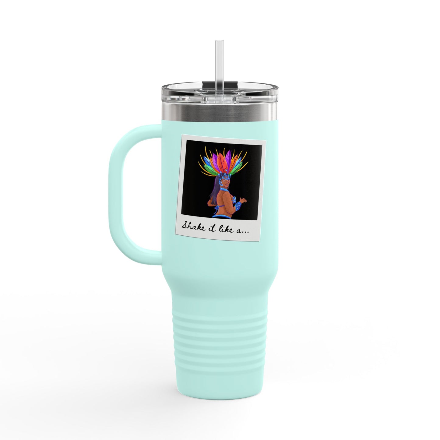 "Shake It Like a..." 40oz Insulated Travel Mug – Carnival Samba Dancer Graphic | Fun Dance-Themed Stainless Steel Tumbler for Hot & Cold Drinks