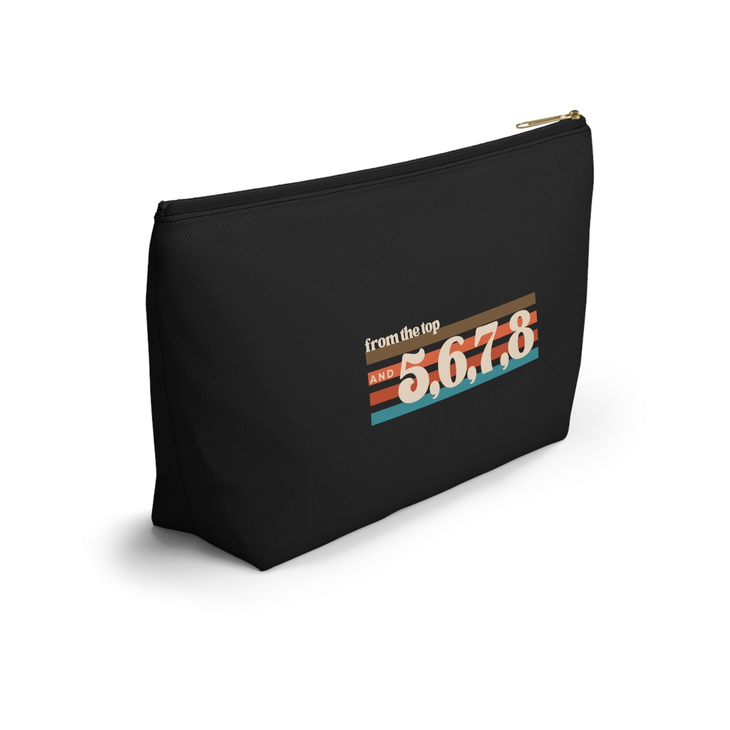 "From the Top and 5, 6, 7, 8" Makeup Bag – Retro Dance Graphic – Fun Dance-Themed Zipper Pouch for Cosmetics, Accessories & Gifts