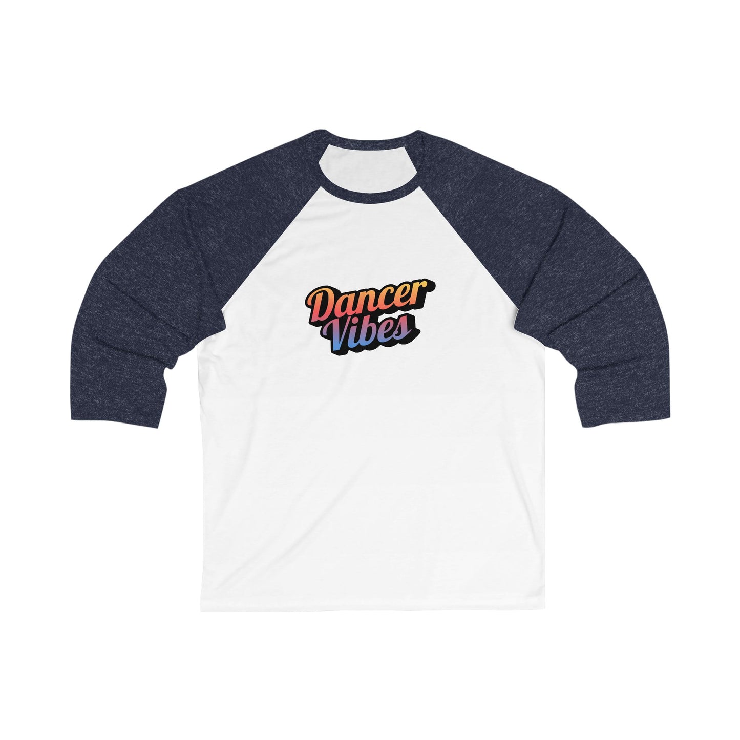 "Dancer Vibes" Unisex 3/4 Sleeve Baseball Tee – Colorful Text Graphic Dance Shirt for Dancers & Performers