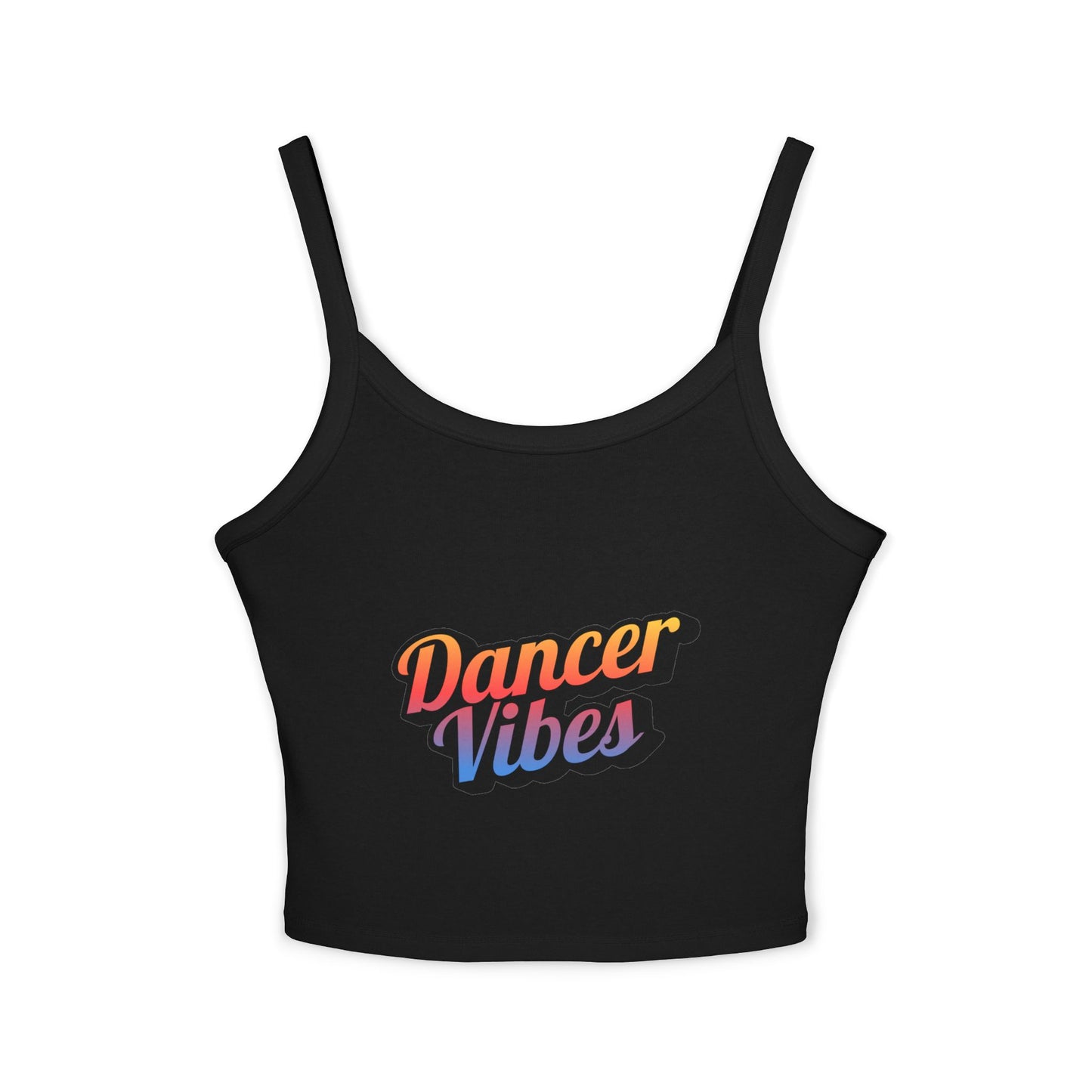 "Dancer Vibes" Women’s Spaghetti Strap Tank Top – Colorful Text Graphic | Fun Dance Lifestyle Shirt for Studio, Festivals & Everyday Style