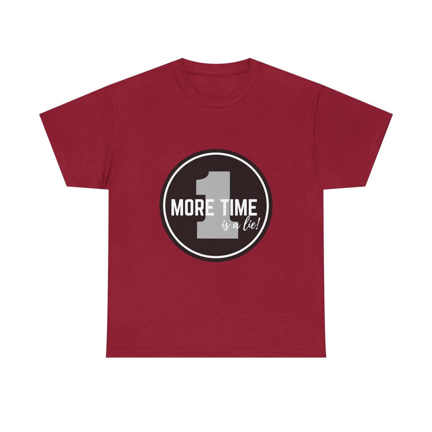 "One More Time is a Lie" Unisex Heavy Cotton Tee – Bold Emblem Dance Graphic Shirt for Dancers, Performers & Rehearsal Warriors