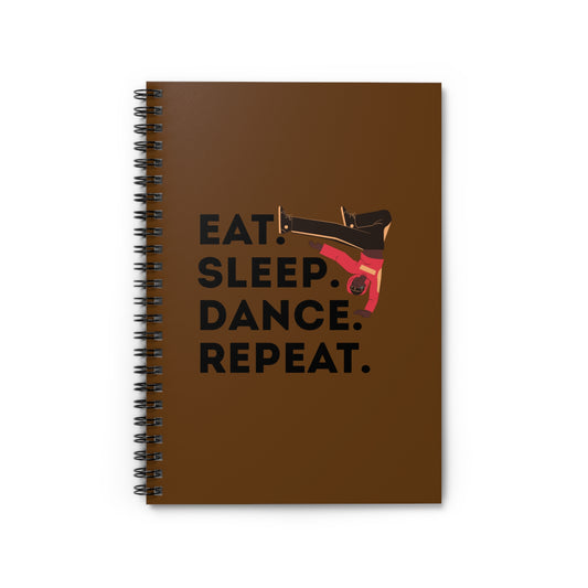 "Eat, Sleep, Dance, Repeat" Spiral Notebook – Bold B-Boy Dance Journal for Breakdancers, Hip Hop Dancers & Street Style Lovers