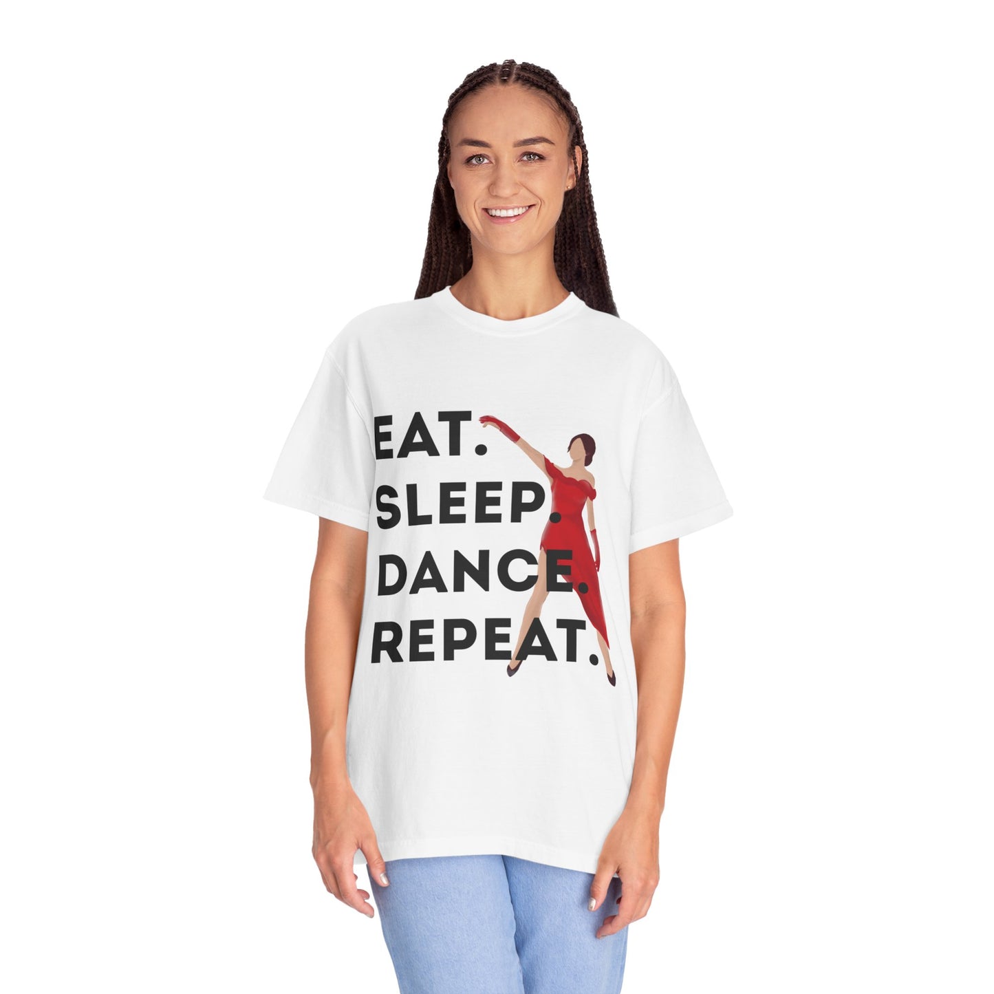"Eat Sleep Dance Repeat" Unisex Garment-Dyed T-Shirt – Bold Dancer Graphic Tee – Dance Lifestyle Shirt for Performers & Enthusiasts