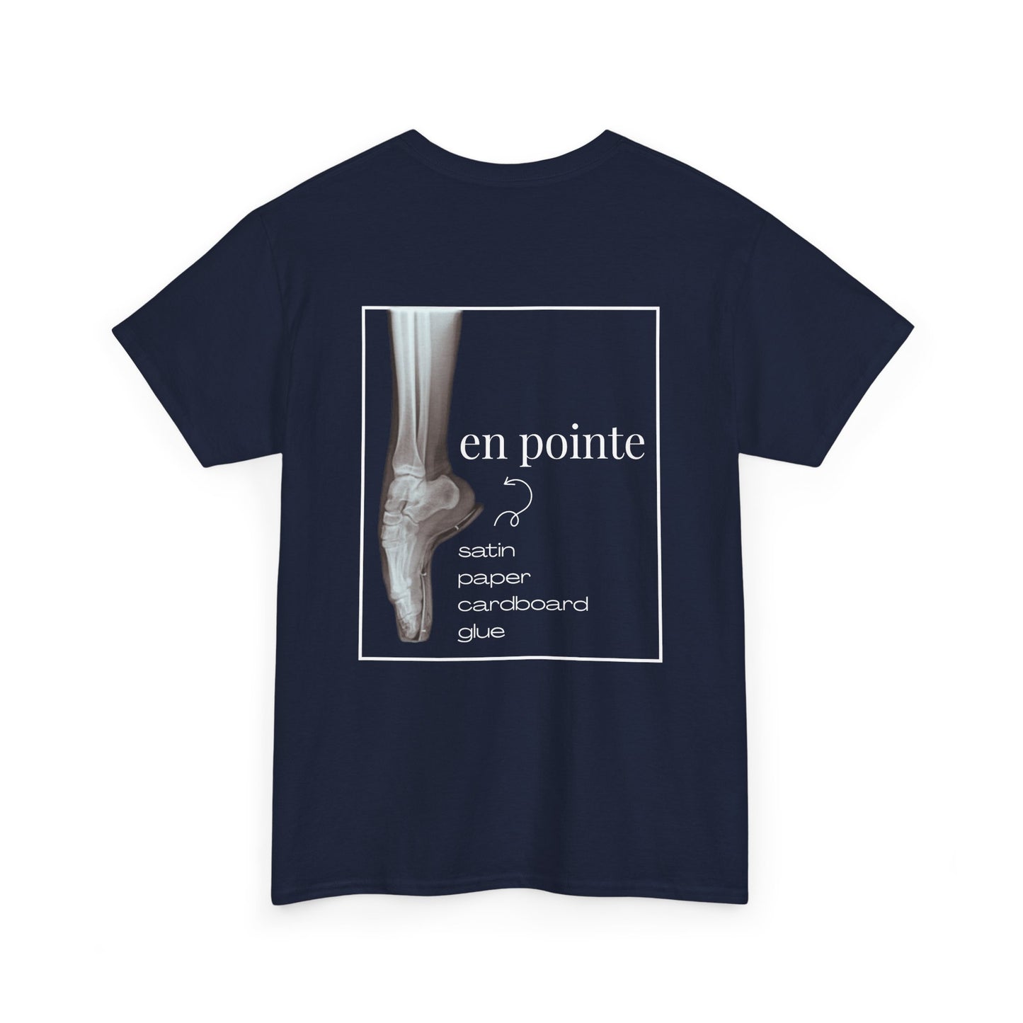 “I Dance en Pointe” X-Ray Ballet T-Shirt – Unisex Heavy Cotton Tee Featuring Pointe Shoe Foot Graphic with Optional Name or Studio Personalization on the back