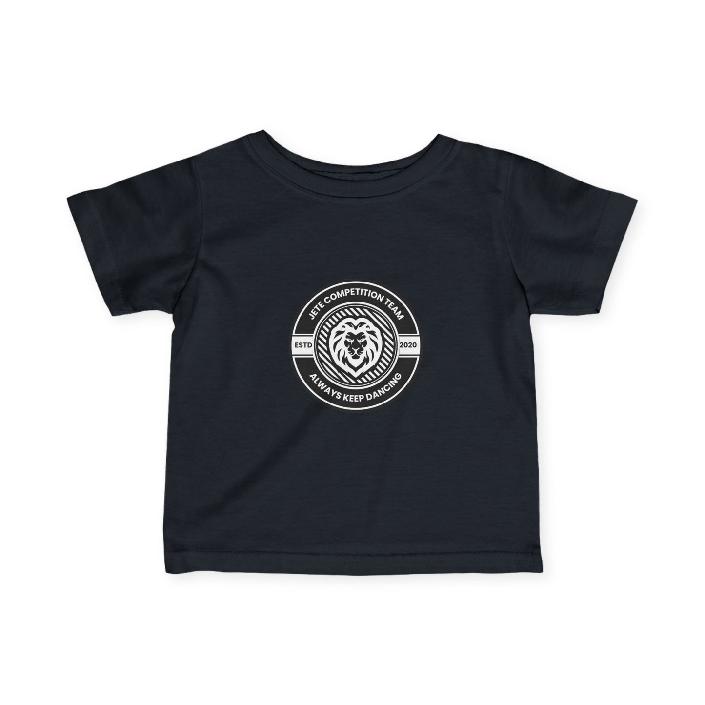 "Jeté Competition Team – Always Keep Dancing" Infant Fine Jersey Tee – Collegiate-Inspired Baby Dance T-Shirt for Future Performers
