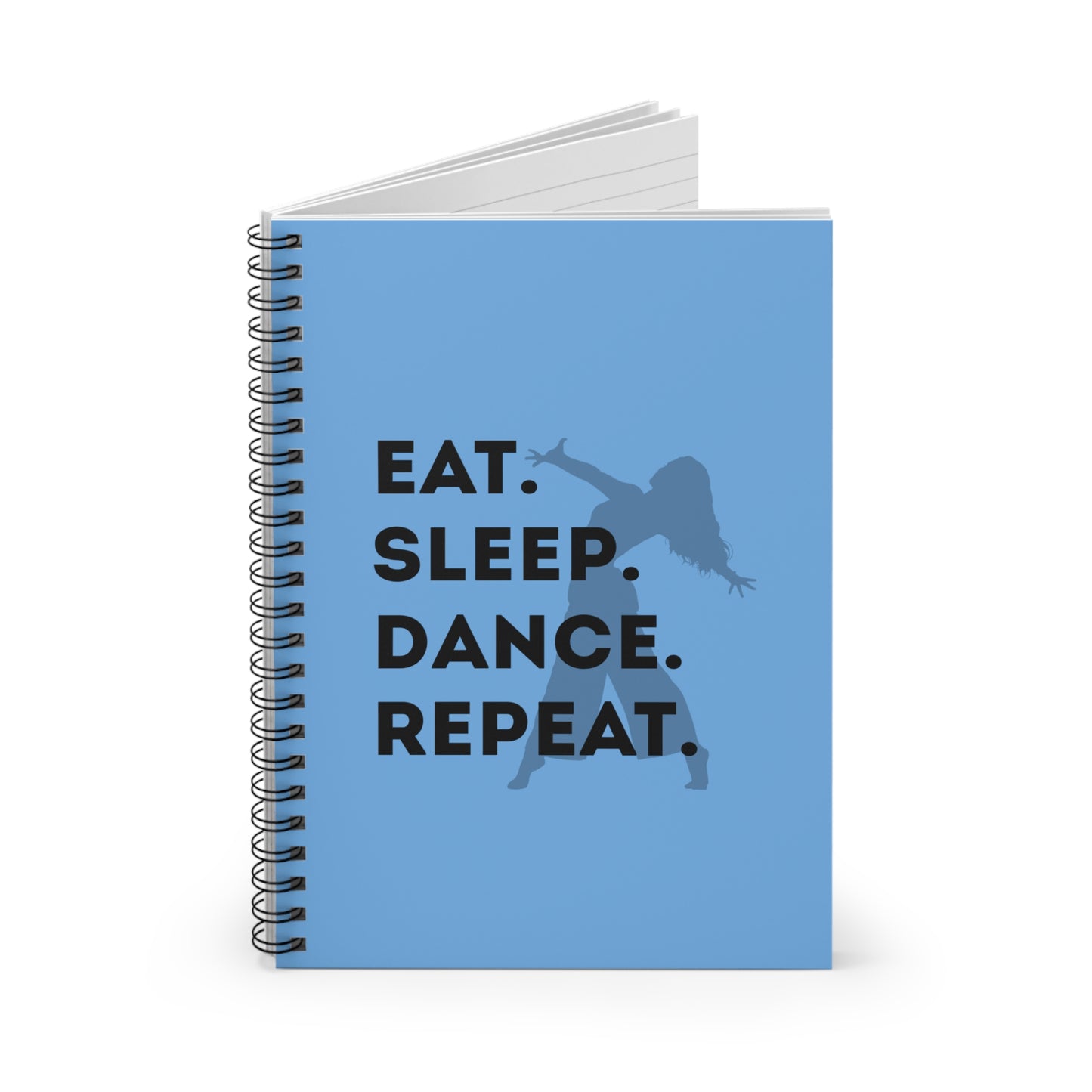 "Eat, Sleep, Dance, Repeat" Spiral Notebook – Bold Dancer Graphic Journal for Dance Lovers, Students & Choreographers