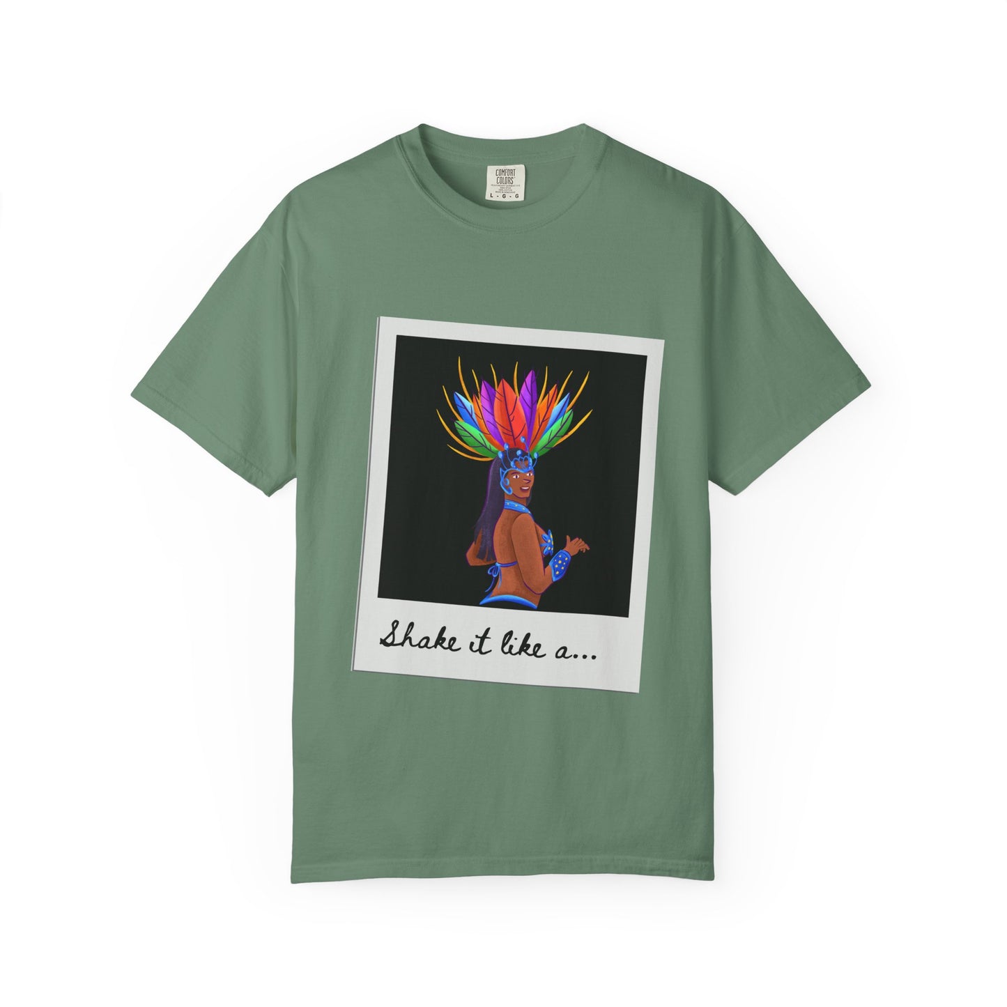 "Shake It Like a Samba Star" Unisex Garment-Dyed Dance T-Shirt – Bold Carnival-Inspired Graphic Tee for Dancers
