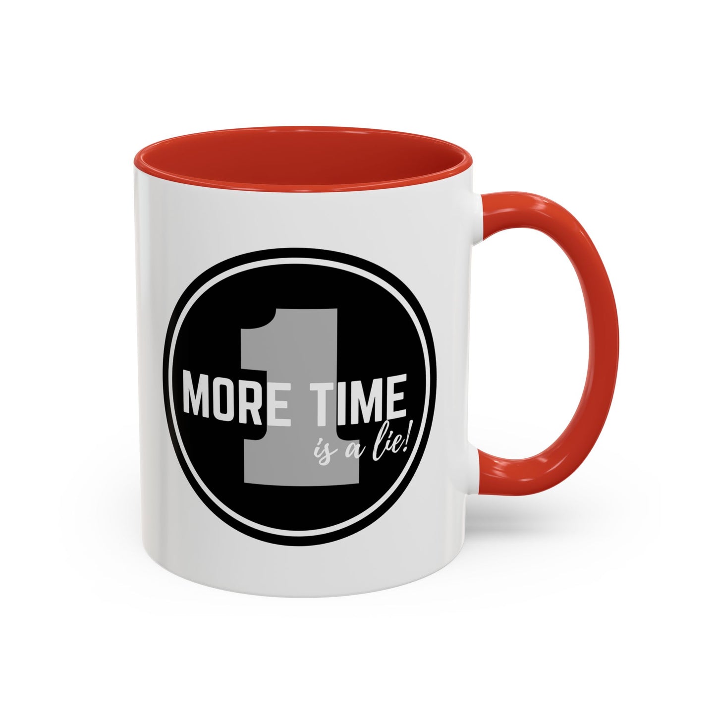 "One More Time is a Lie" Dance Quote Accent Coffee Mug – Bold Emblem Graphic Ceramic Cup