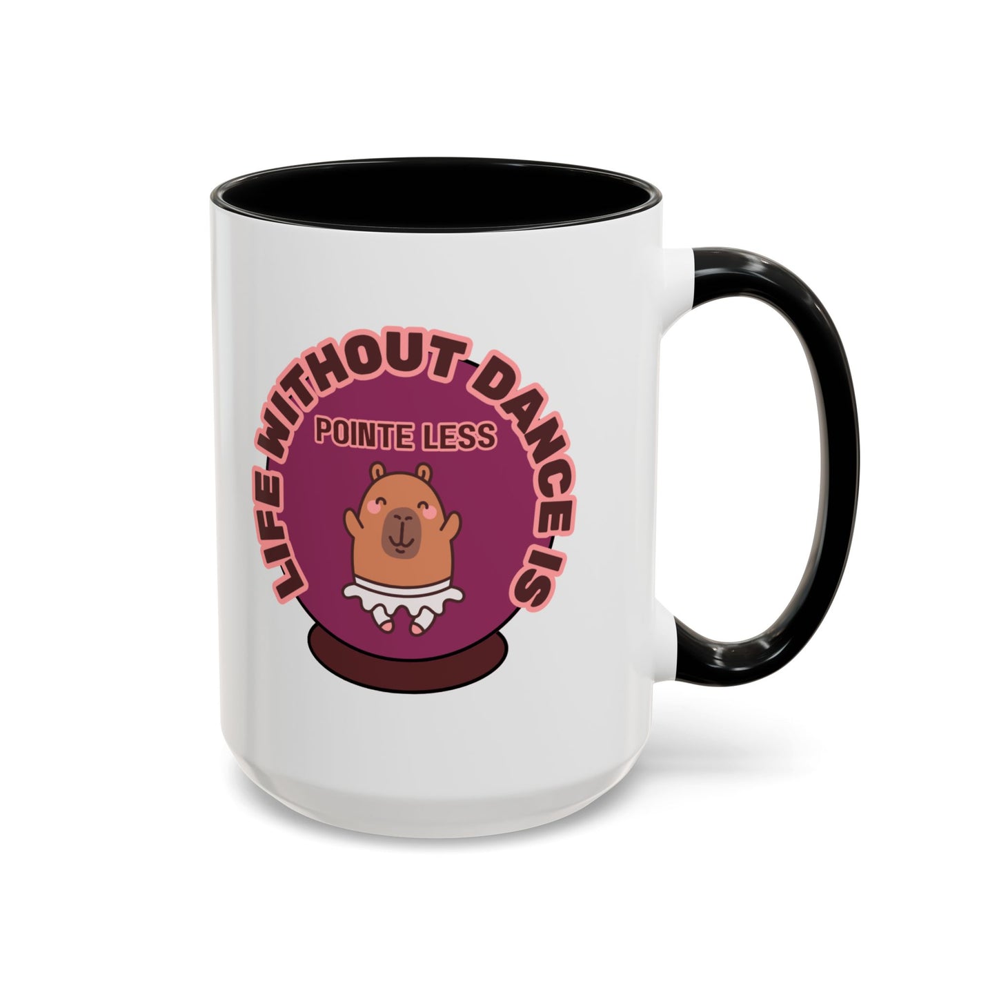 "Life Without Dance Is Pointeless" – Cute Capybara Accent Coffee Mug | Dance-Themed Ceramic Mug for Dancers