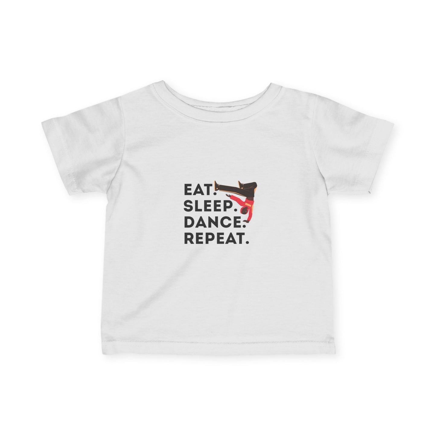 "Eat, Sleep, Dance, Repeat" Infant Fine Jersey Tee – Bold B-Boy Baby Dance T-Shirt for Hip-Hop Loving Little Movers