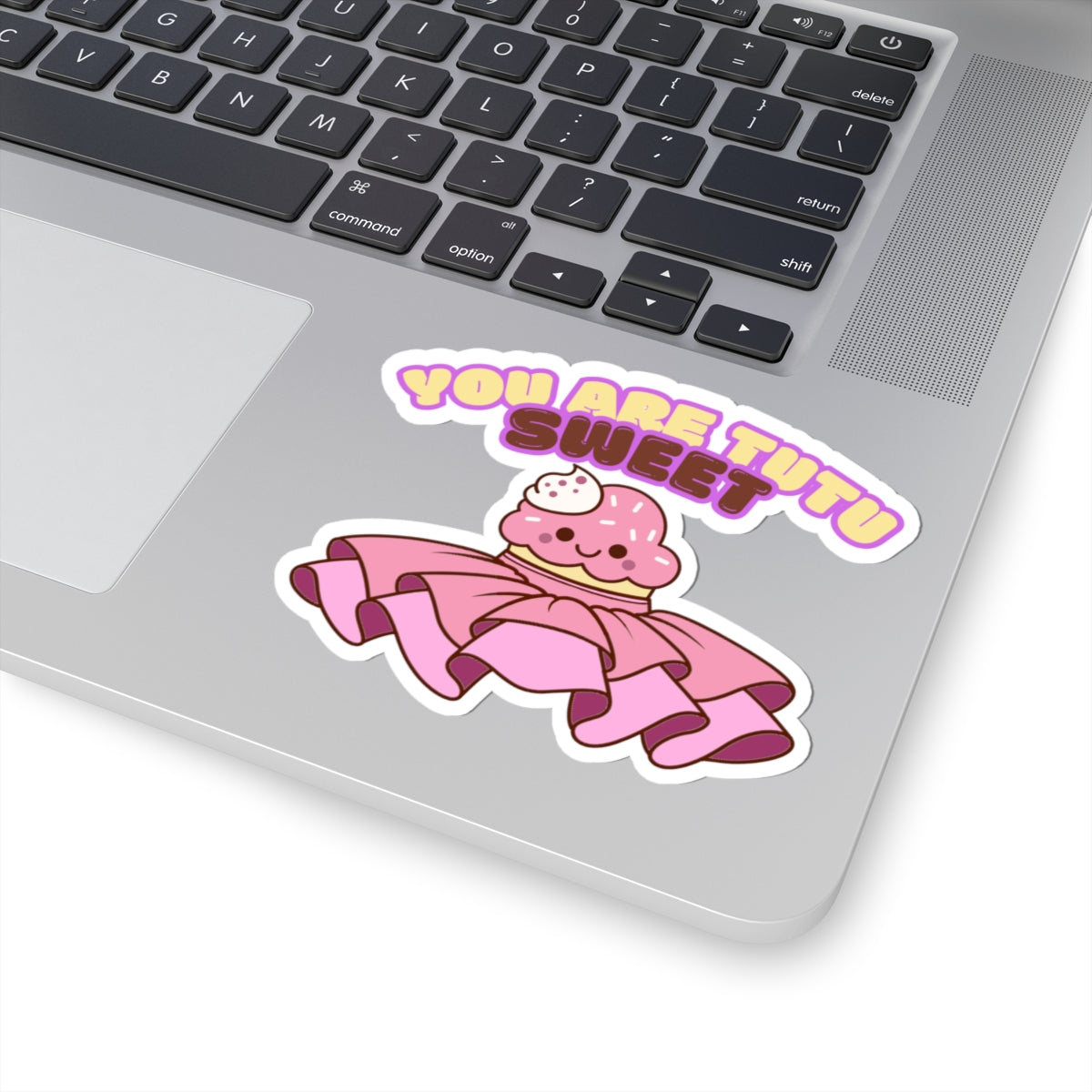 "You Are Tutu Sweet" Kiss-Cut Sticker – Kawaii Cupcake in a Tutu Graphic – Cute Dance-Themed Vinyl Sticker for Laptops, Journals & Water Bottles