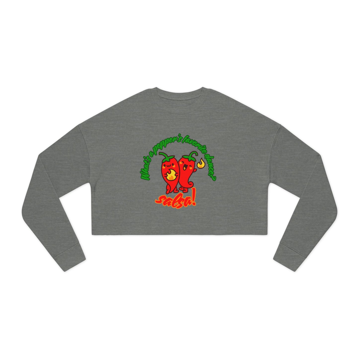 "What’s a Pepper’s Favorite Dance? Salsa!" - Women’s Cropped Sweatshirt | Cute Food Pun Dance Pullover with Pepper Graphic