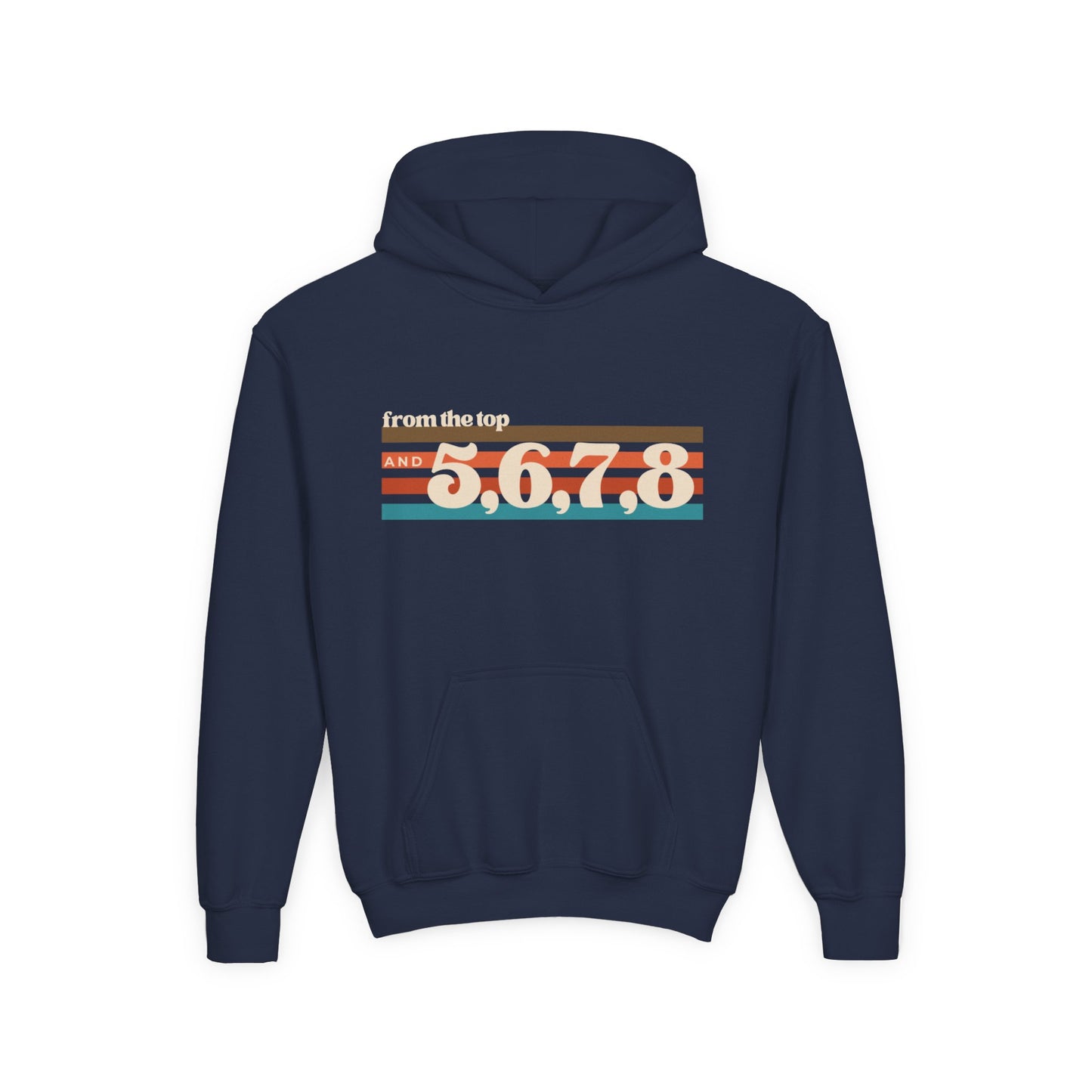 "From the Top and 5, 6, 7, 8" Youth Hooded Sweatshirt – Retro Dance Rehearsal Graphic Hoodie for Kids and Teens
