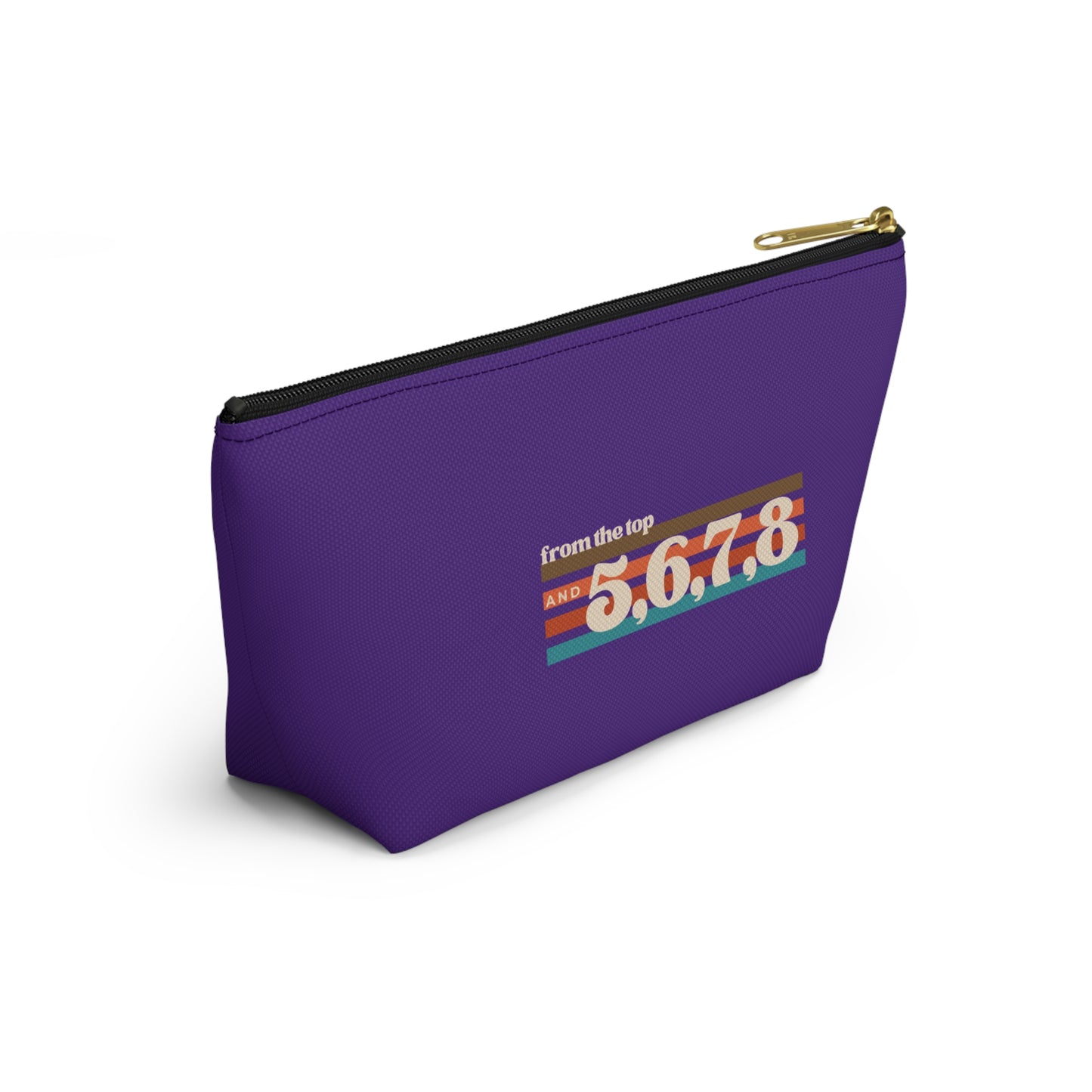 "From the Top and 5, 6, 7, 8" Makeup Bag – Retro Dance Graphic – Fun Dance-Themed Zipper Pouch for Cosmetics, Accessories & Gifts