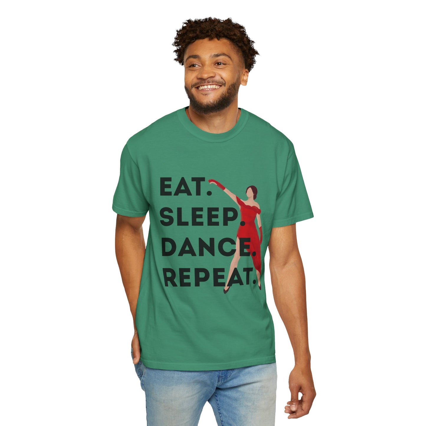 "Eat Sleep Dance Repeat" Unisex Garment-Dyed T-Shirt – Bold Dancer Graphic Tee – Dance Lifestyle Shirt for Performers & Enthusiasts